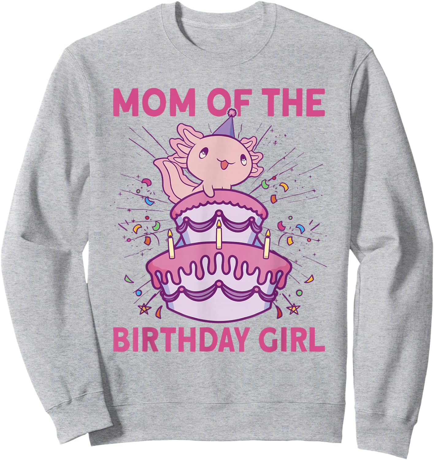 Mom of the Birthday Axolotl Bday Axolotl Birthday Girl Sweatshirt - Sweatshirt | Ash