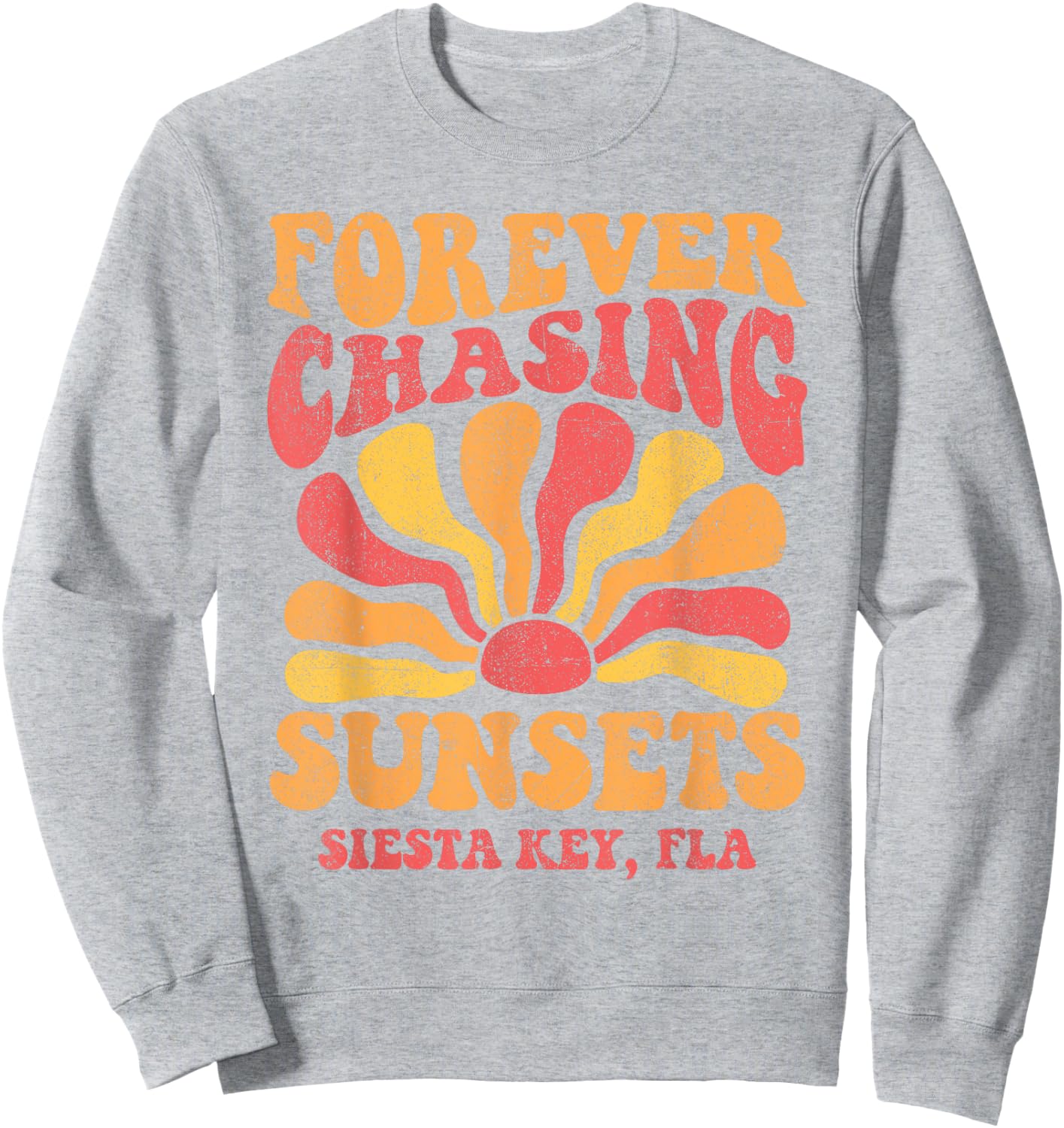 Forever Chasing Sunsets Siesta Key Beach Florida 70s Retro Sweatshirt - Sweatshirt | Ash
