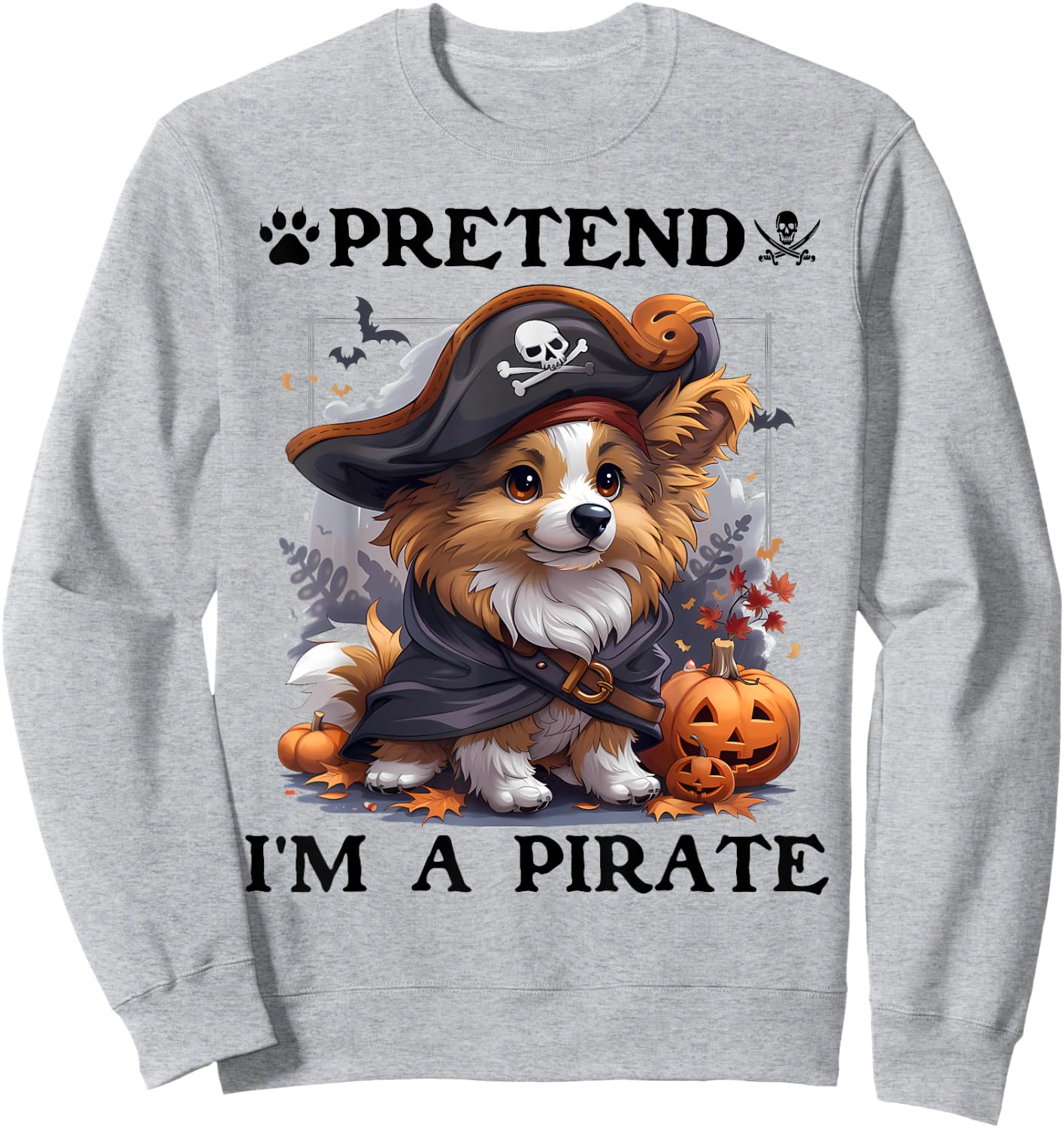 Pretend I'm A Pirate Shetland Sheepdog Halloween Pirate Men Women Kids Sweatshirt - Sweatshirt | Ash