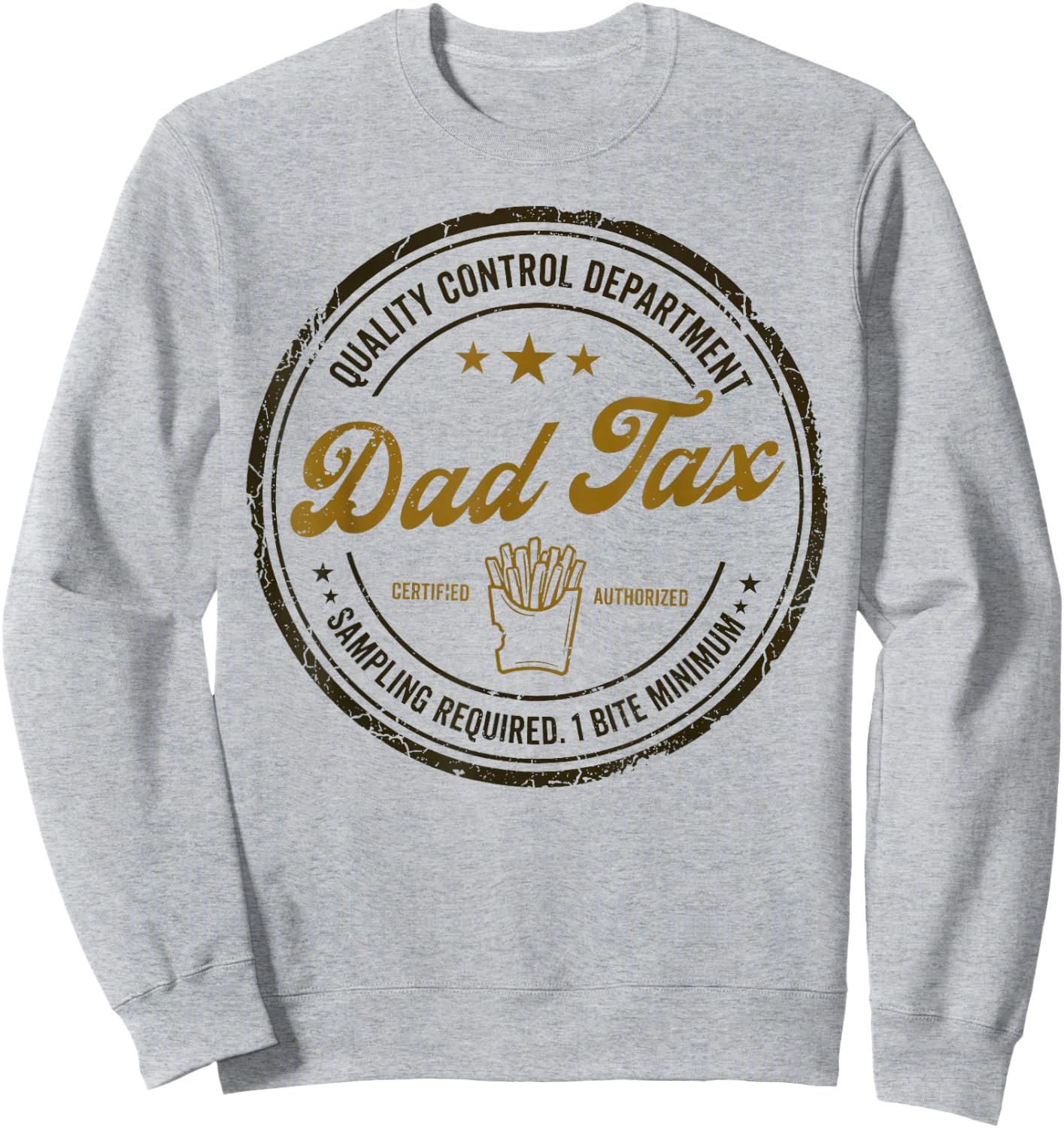 Dad Tax Quality Control Department Sarcastic Snack Checker Sweatshirt - Sweatshirt | Ash