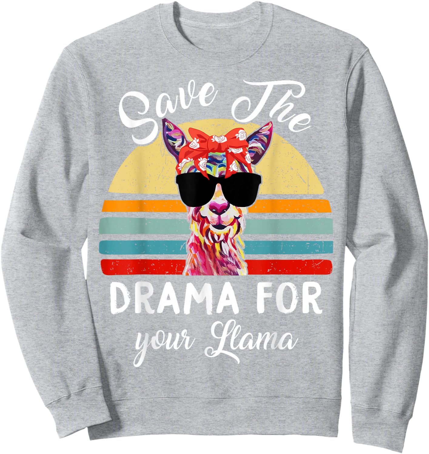 Llama-Shirt Save Drama For Your Llama Mama Mother Day Women Sweatshirt - Sweatshirt | Ash