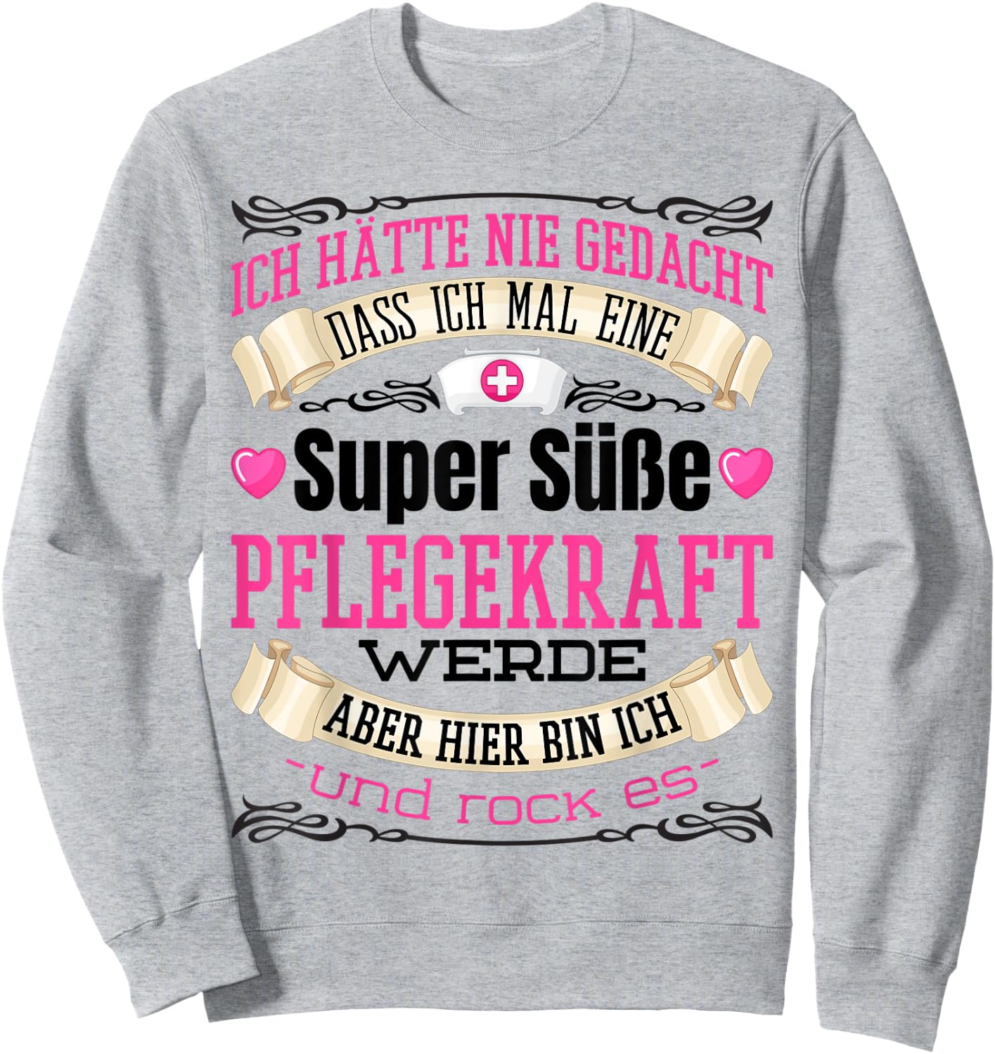 Pflegekraft Spruch Geschenk Altenpflegerin Frauen Geschenkid Sweatshirt - Sweatshirt | Ash