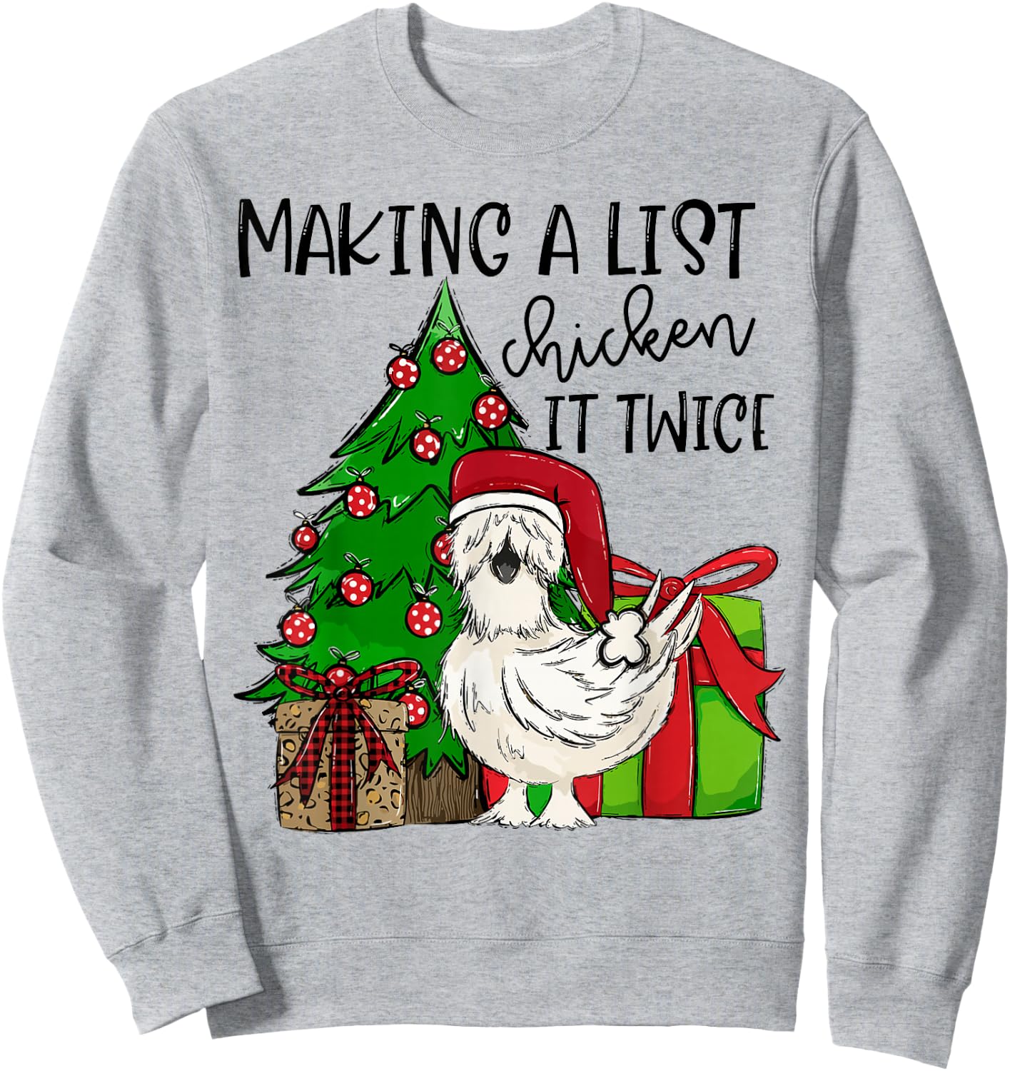 Making A List Chicken It Twice Christmas Chicken Farm Xmas Sweatshirt - Sweatshirt | Ash