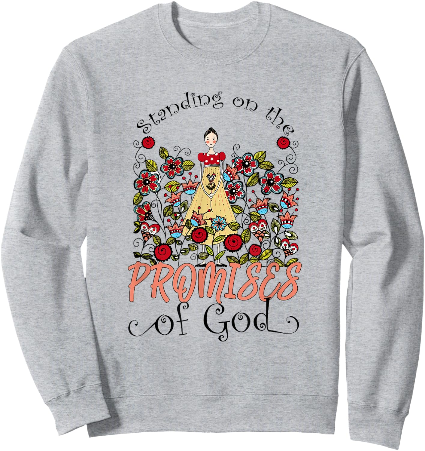 Standing On The Promises Of God Christian Faith Jesus God Sweatshirt - Sweatshirt | Ash
