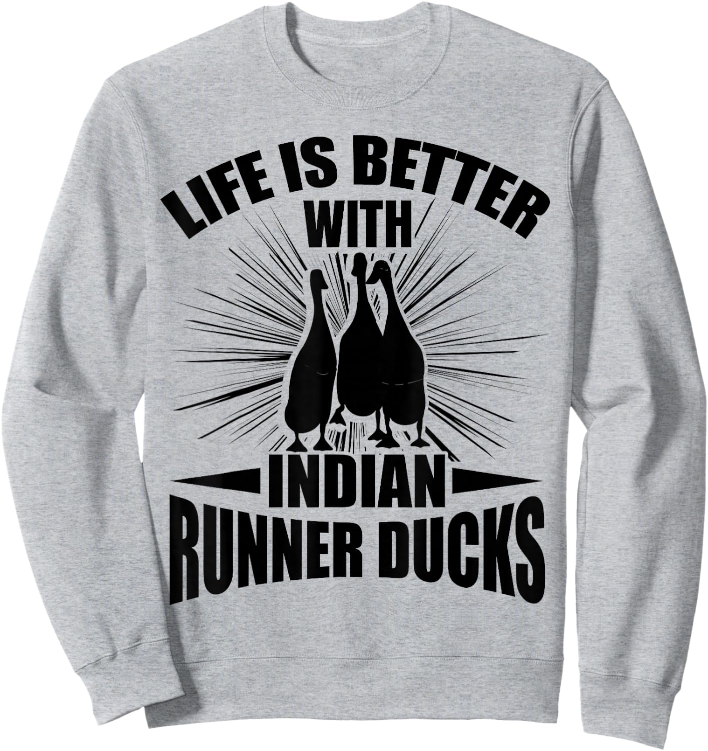 Duck Lover Indian Runner Duck Toys Indian Runner Duck Coop Sweatshirt - Sweatshirt | Ash