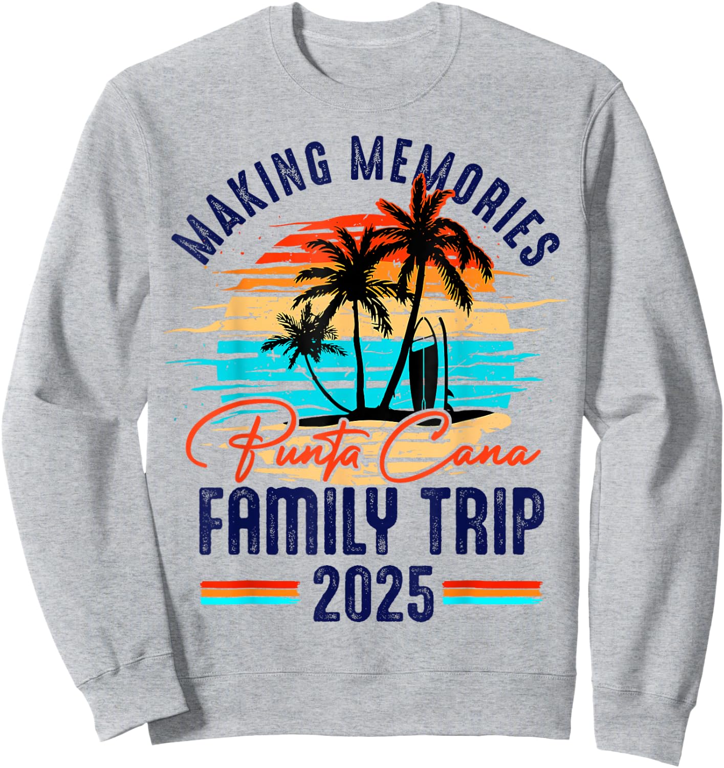 Family Punta Cana Vacation 2025 Summer Vacation Matching Sweatshirt - Sweatshirt | Ash