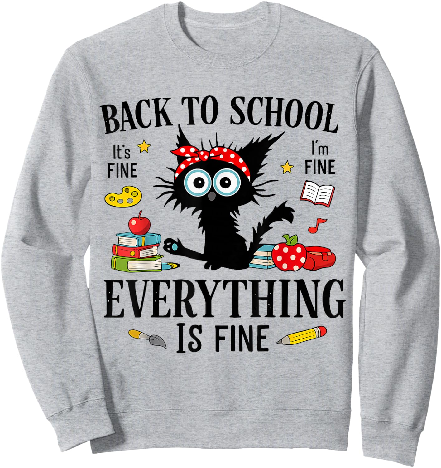 Back to School Frist Day of School Teacher & Kids Funny Cat Sweatshirt - Sweatshirt | Ash