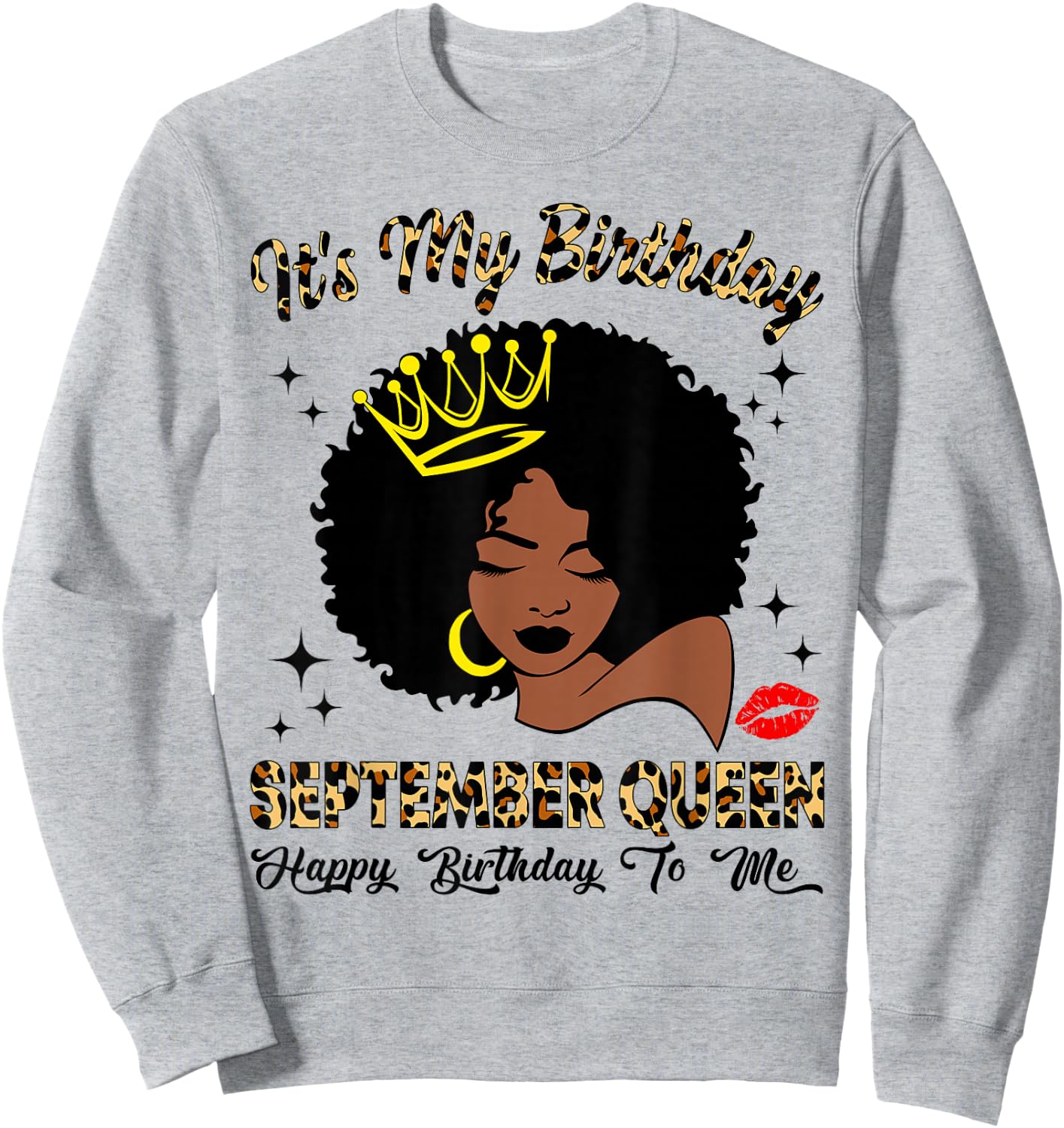 September Queen African American Black Woman Birthday Queen Sweatshirt - Sweatshirt | Ash