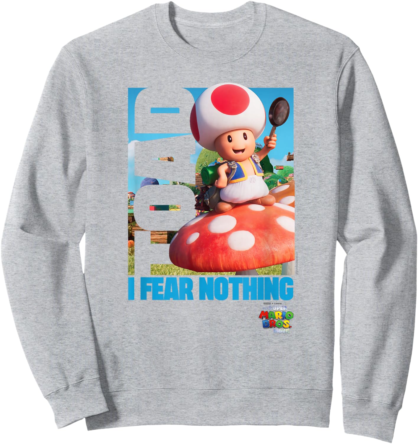 The Super Mario Bros. Movie Toad I Fear Nothing Poster Sweatshirt - Sweatshirt | Ash
