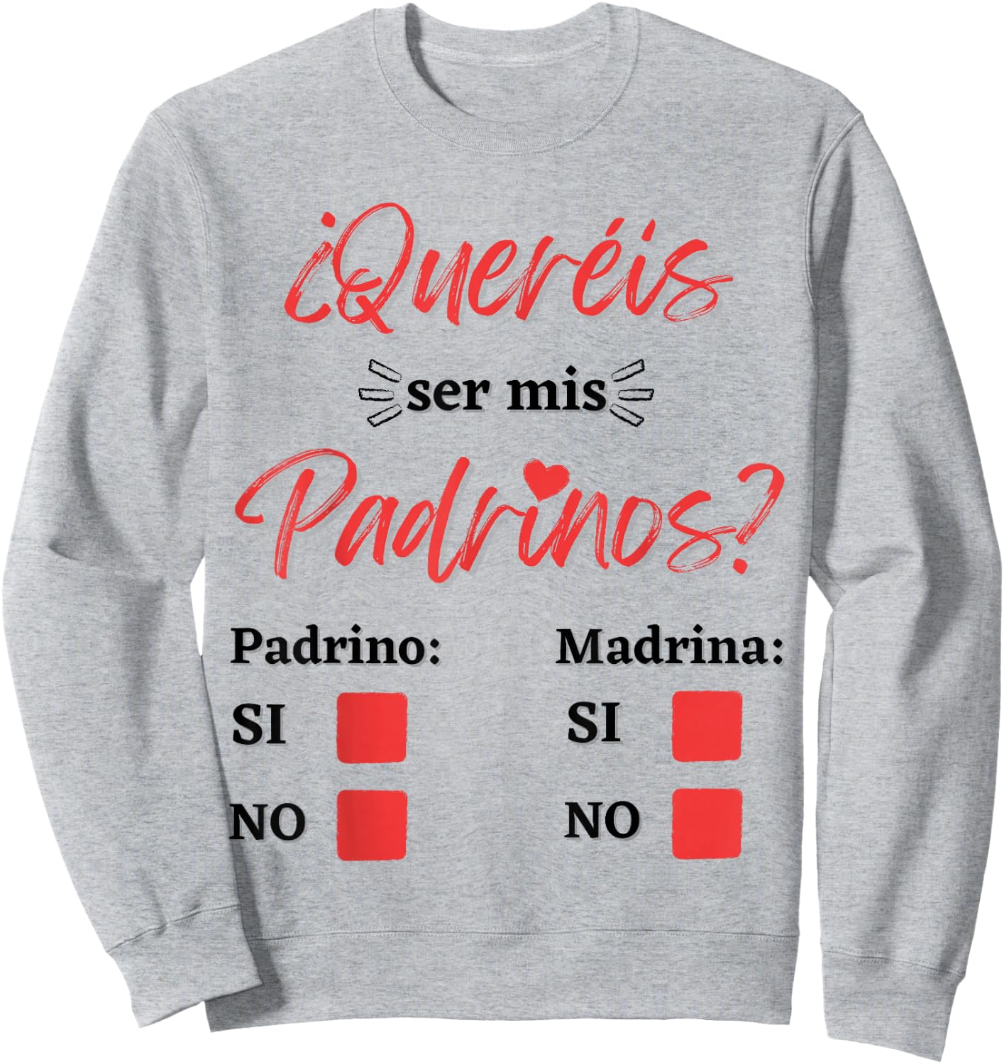 Want to be my Godparents and Godmothers Sweatshirt - Sweatshirt | Ash