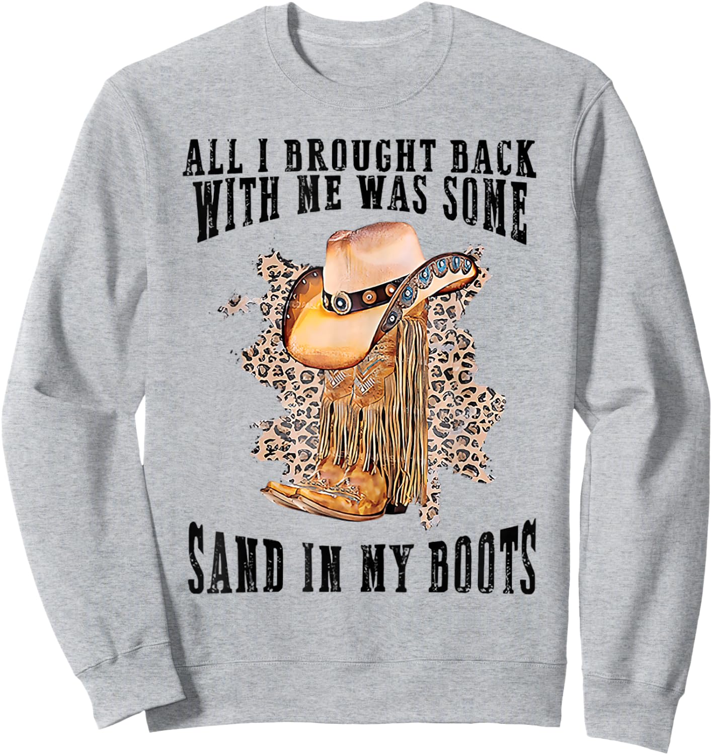 Sand In My Boots Country Music Lovers Sweatshirt - Sweatshirt | Ash