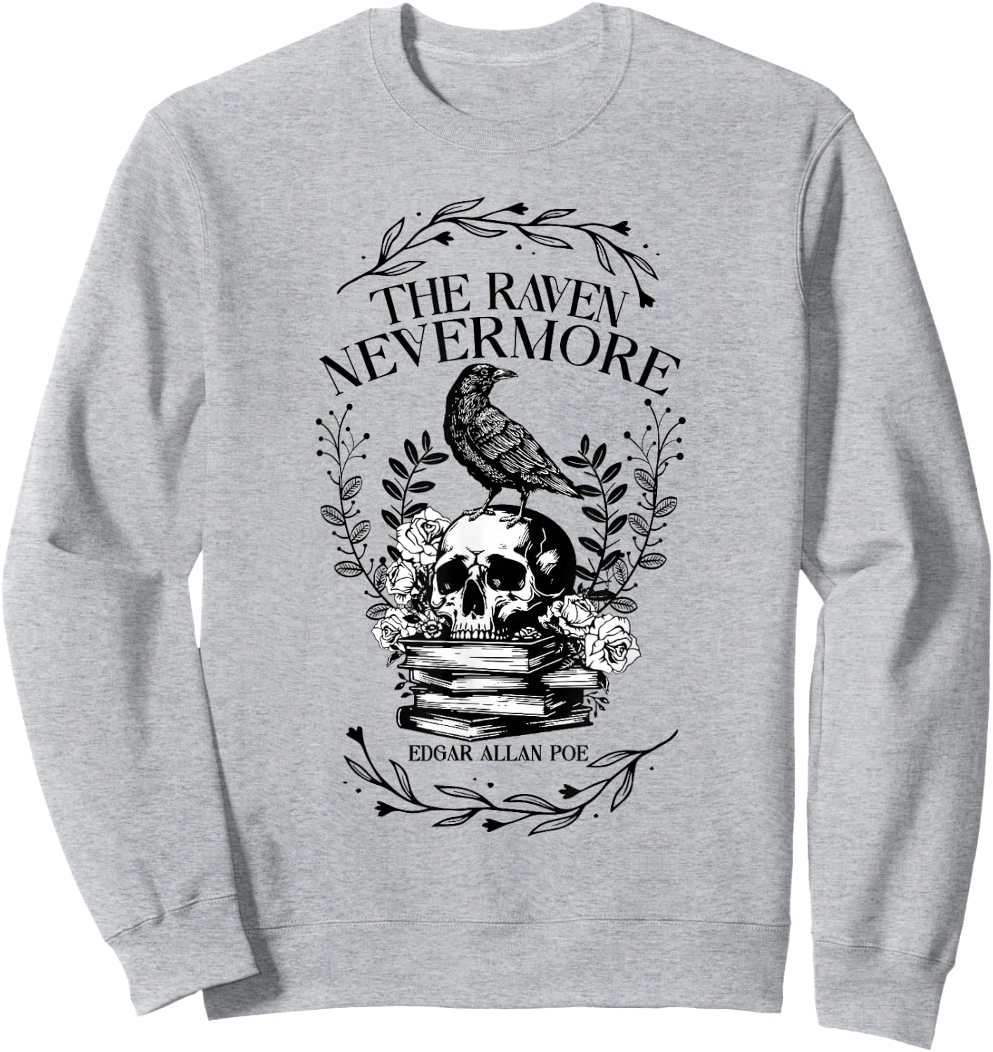 Vintage The Raven Nevermore by Edgar Allan Poe Sweatshirt - Sweatshirt | Ash