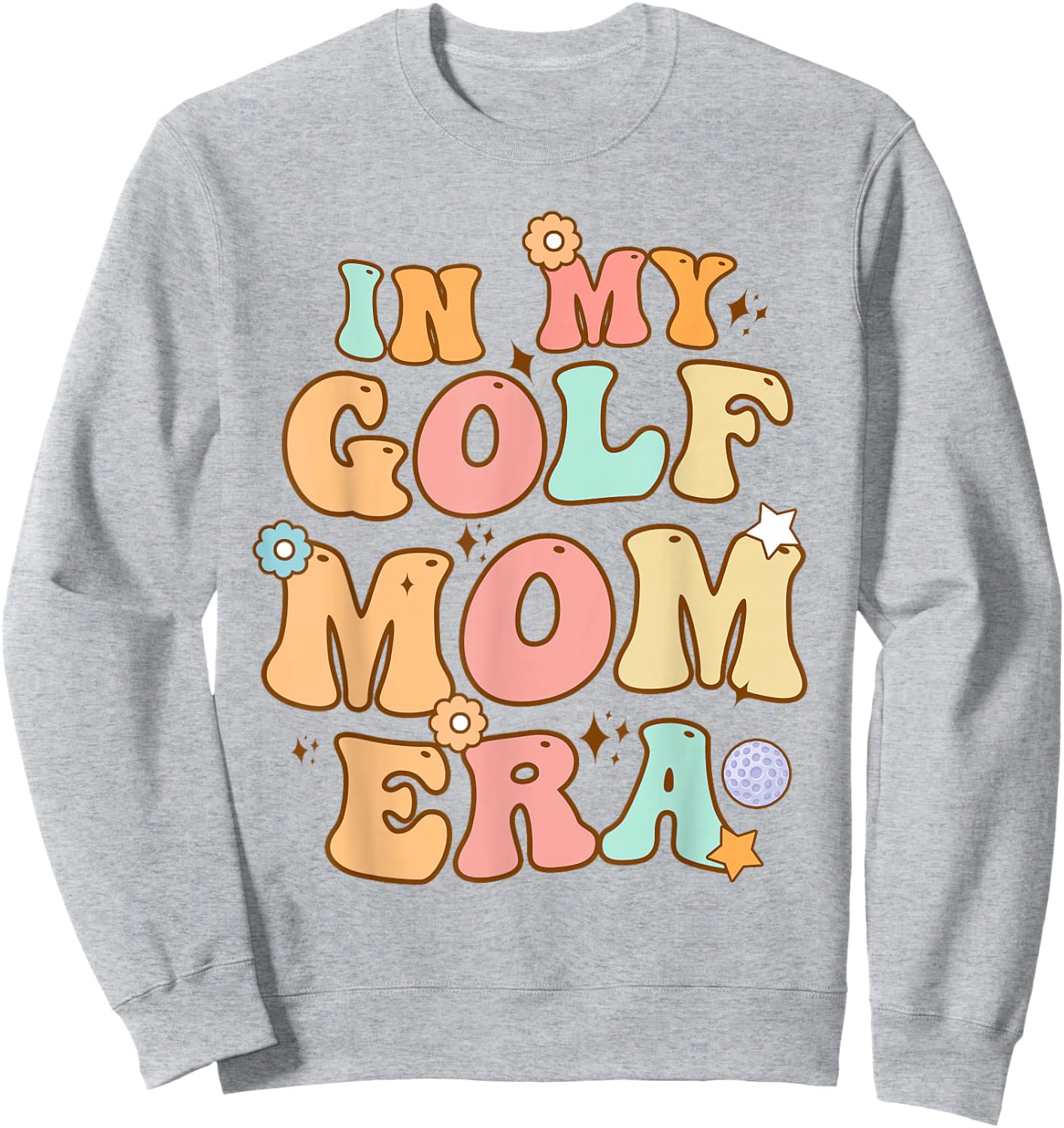 Groovy In My Golf Mom Era Retro Funny Mom Mother's Day Sweatshirt - Sweatshirt | Ash