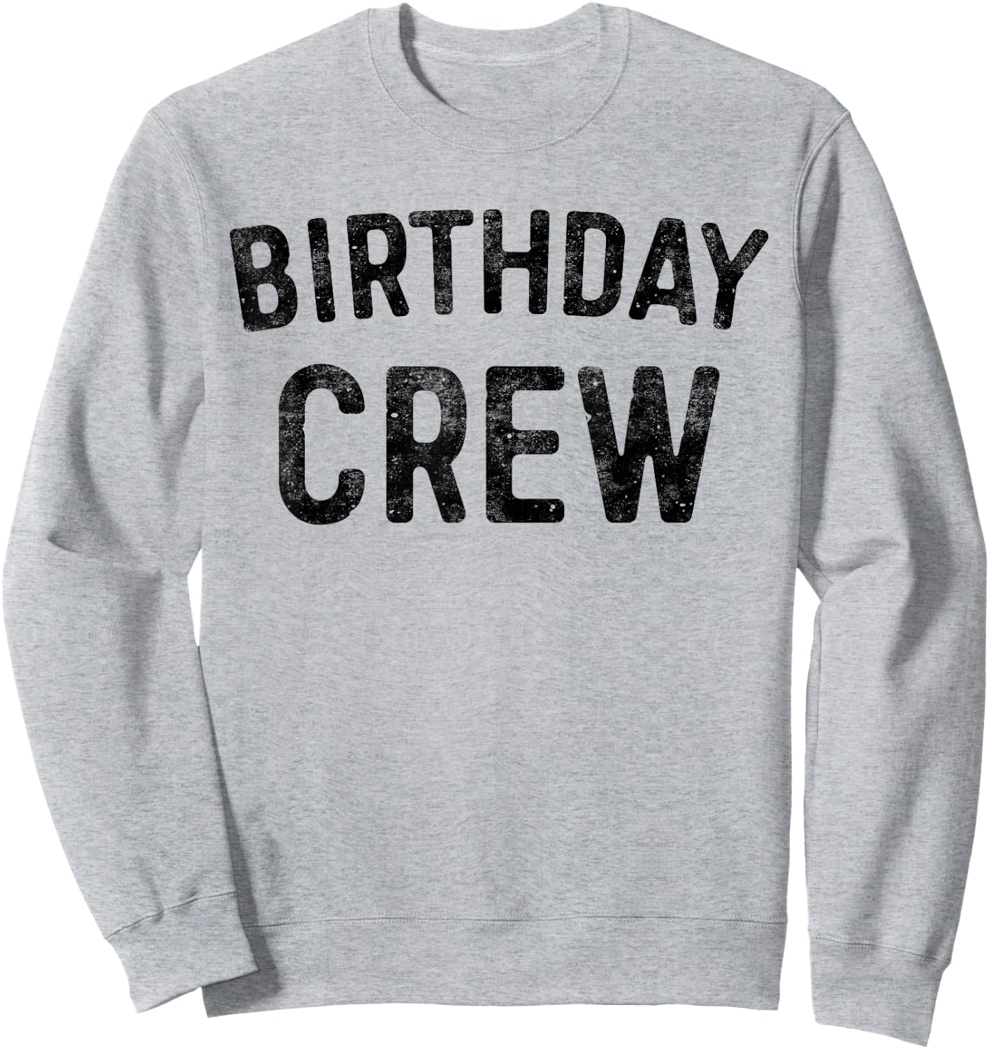 Geburtstag Crew BDay Birthday Crew Shirt Sweatshirt - Sweatshirt | Ash