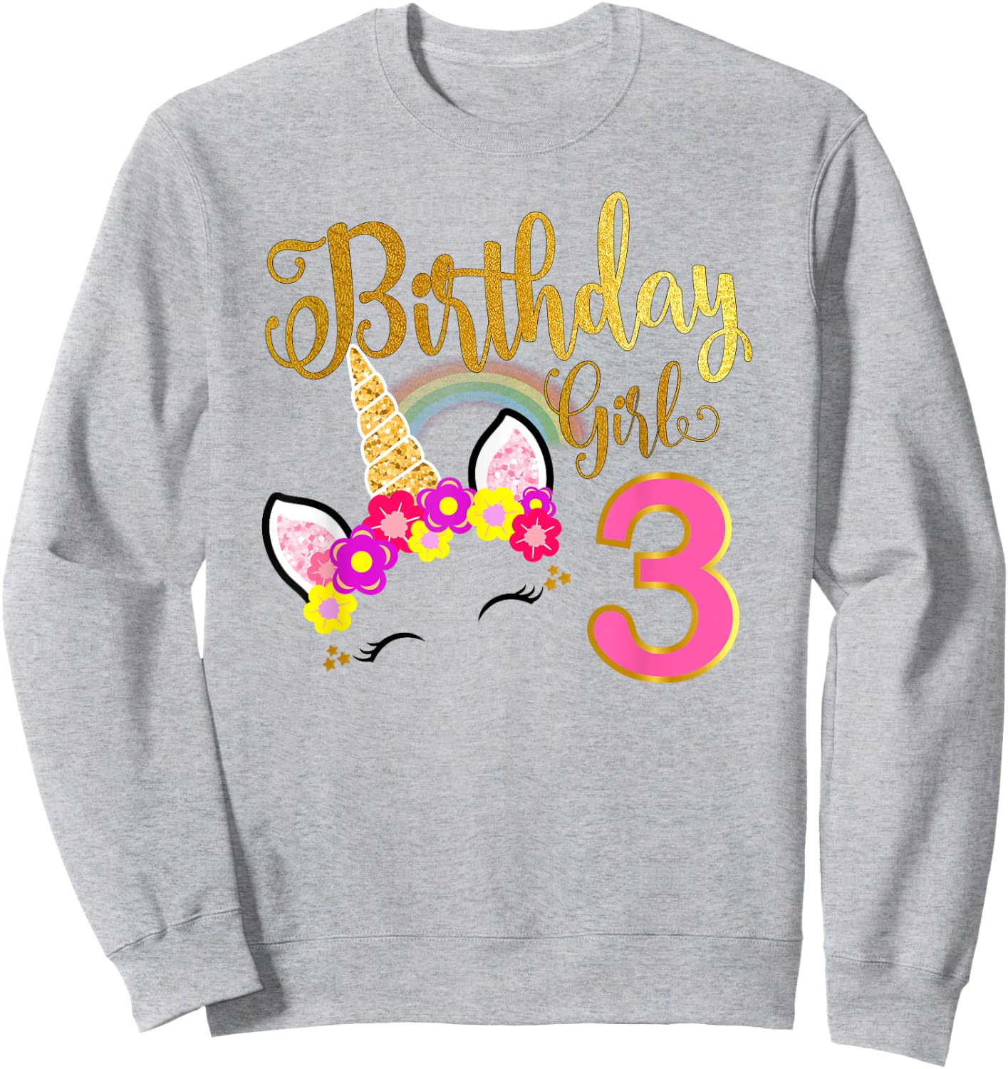 I'm 3rd the Birthday for Girl Unicorn 3 year old Birthday Sweatshirt - Sweatshirt | Ash