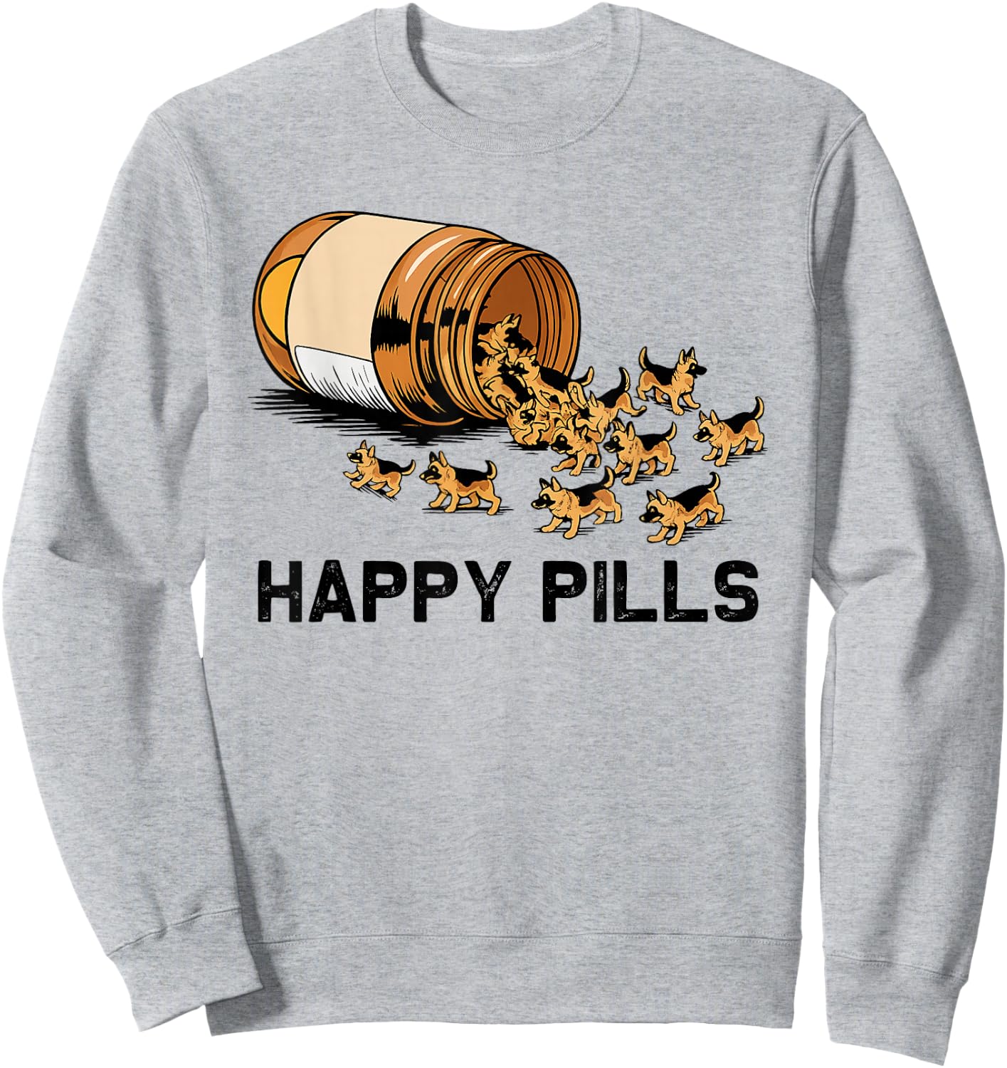 Happy Pills German Shepherd Sweatshirt - Sweatshirt | Ash