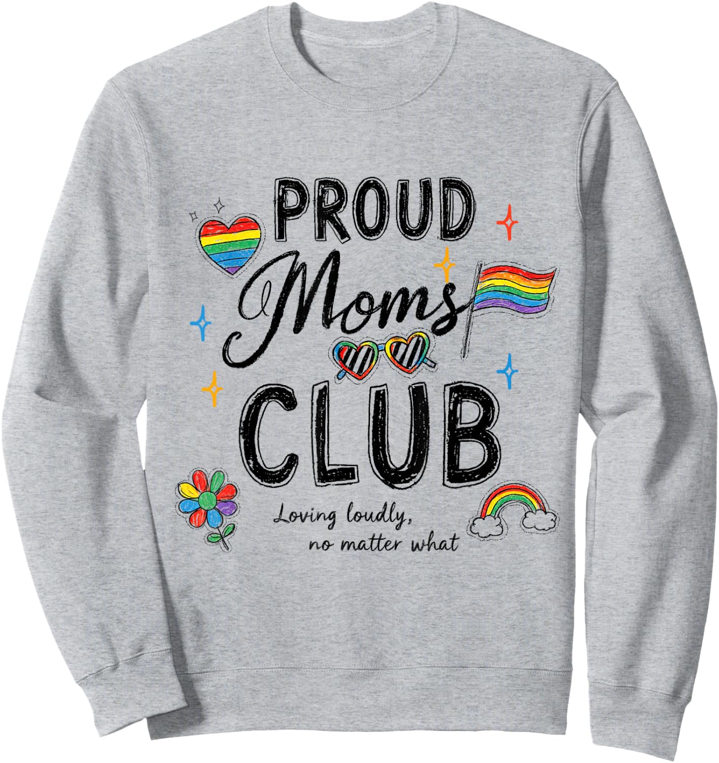 Proud Moms Club LGBTQ Rainbow Flag Pride Mom Ally Women Sweatshirt - Sweatshirt | Ash