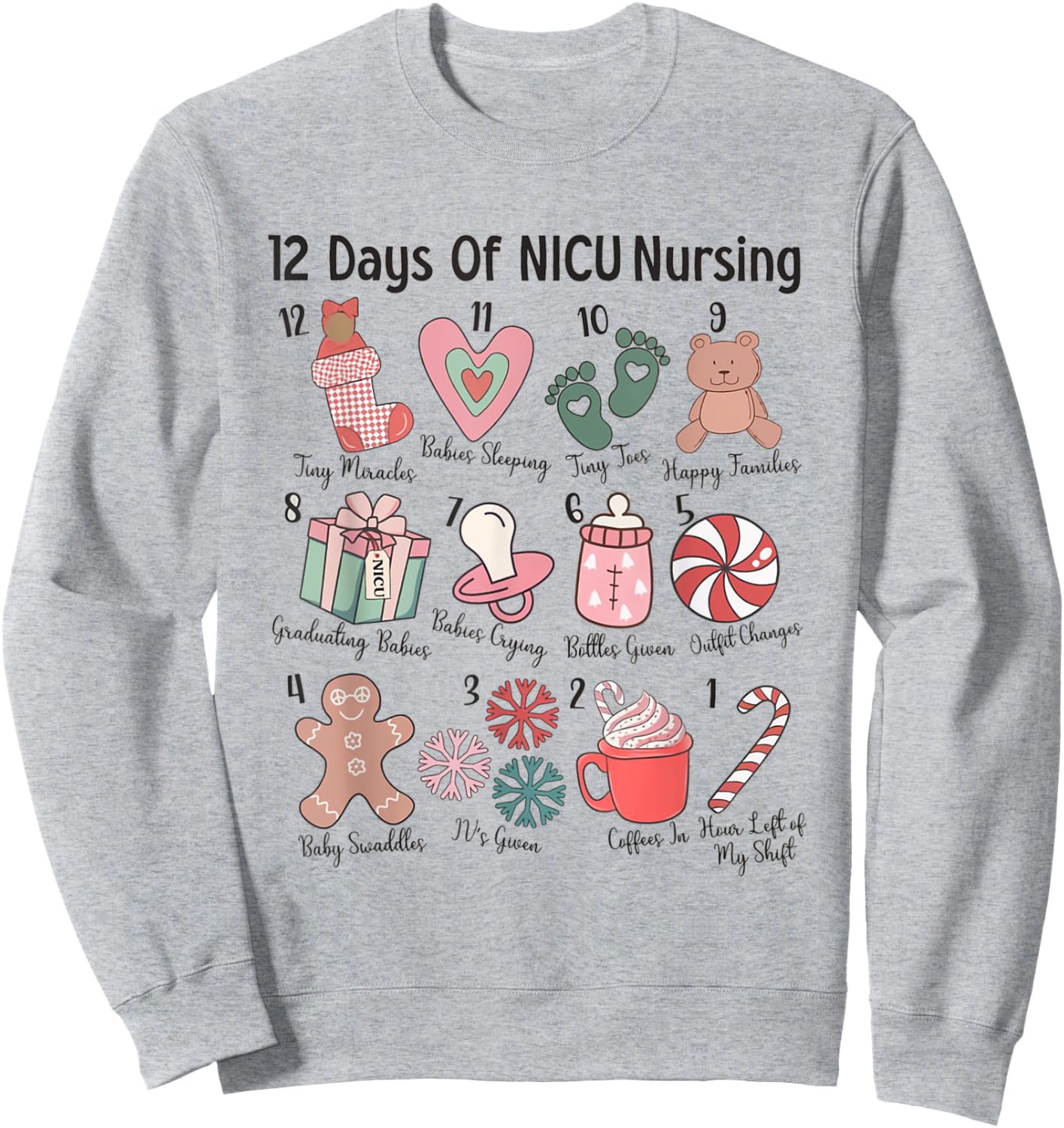 12 Days of NICU Nursing NICU Christmas Neonatal ICU Nurse Sweatshirt - Sweatshirt | Ash