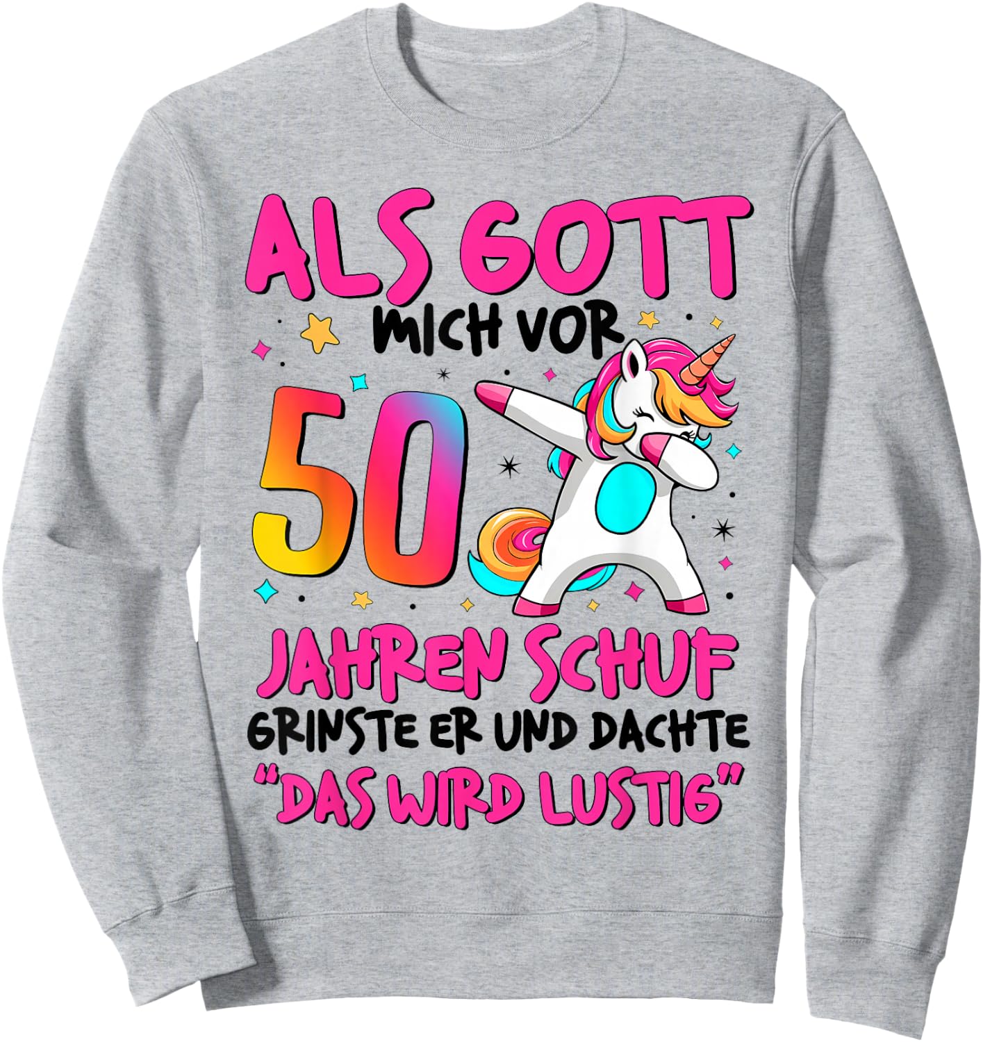 Women's 50th Birthday 50 Years Woman 50 It Will Be Funny, gray Sweatshirt - Sweatshirt | Ash