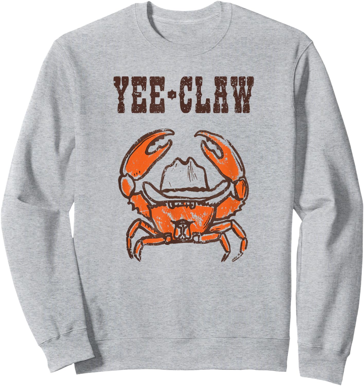Yee-Claw Funny Southern Western Cowboy Crab Meme Sweatshirt - Sweatshirt | Ash