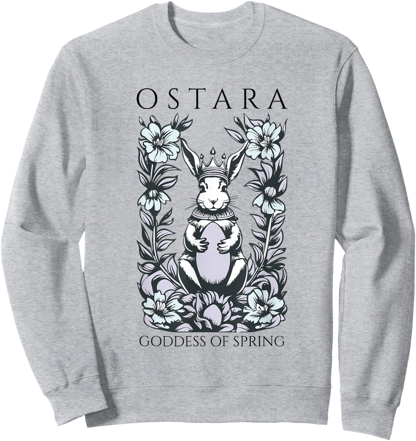 Ostara Goddess of Spring Easter Bunny Blessings Fertility Sweatshirt - Sweatshirt | Ash