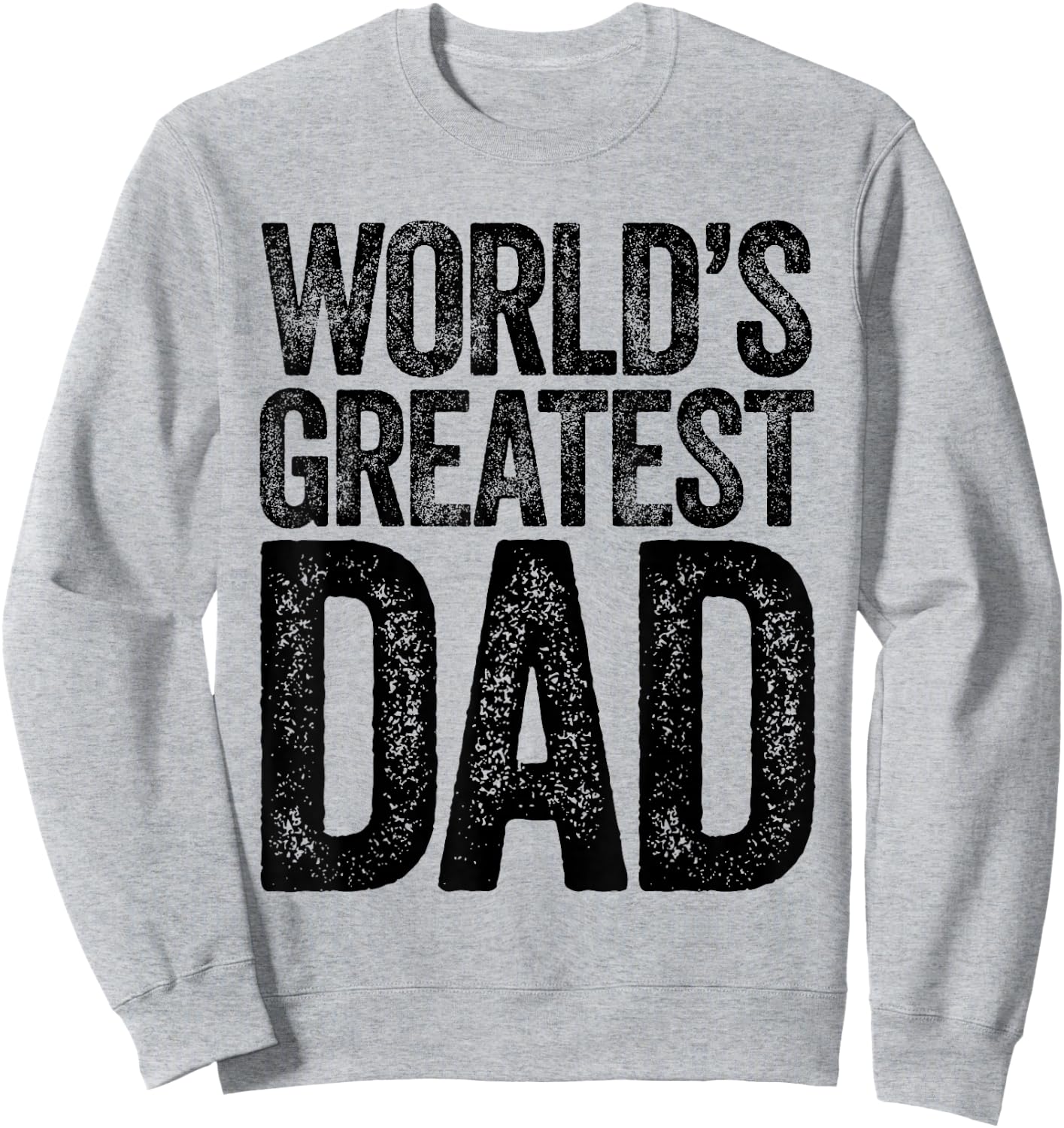 The World's Greatest Dad Sweatshirt - Sweatshirt | Ash