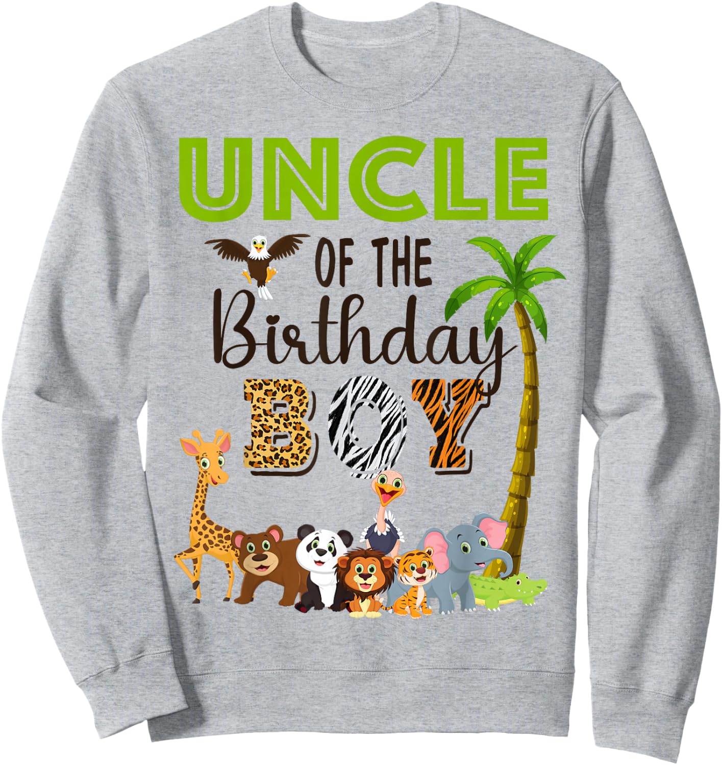 Uncle of The Birthday Boy Wild Zoo Theme Safari Party Sweatshirt - Sweatshirt | Ash