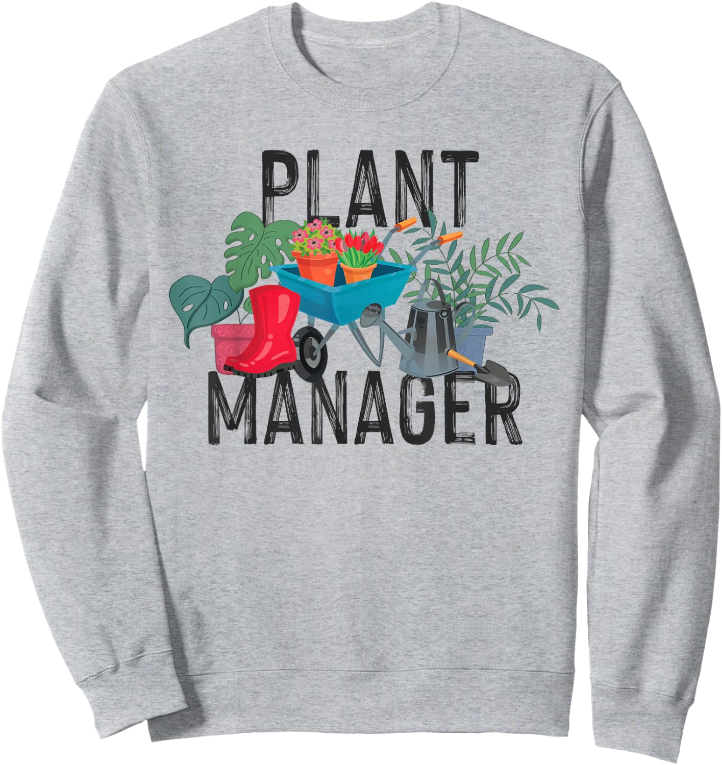 Gardening Plant Manager Sweatshirt - Sweatshirt | Ash
