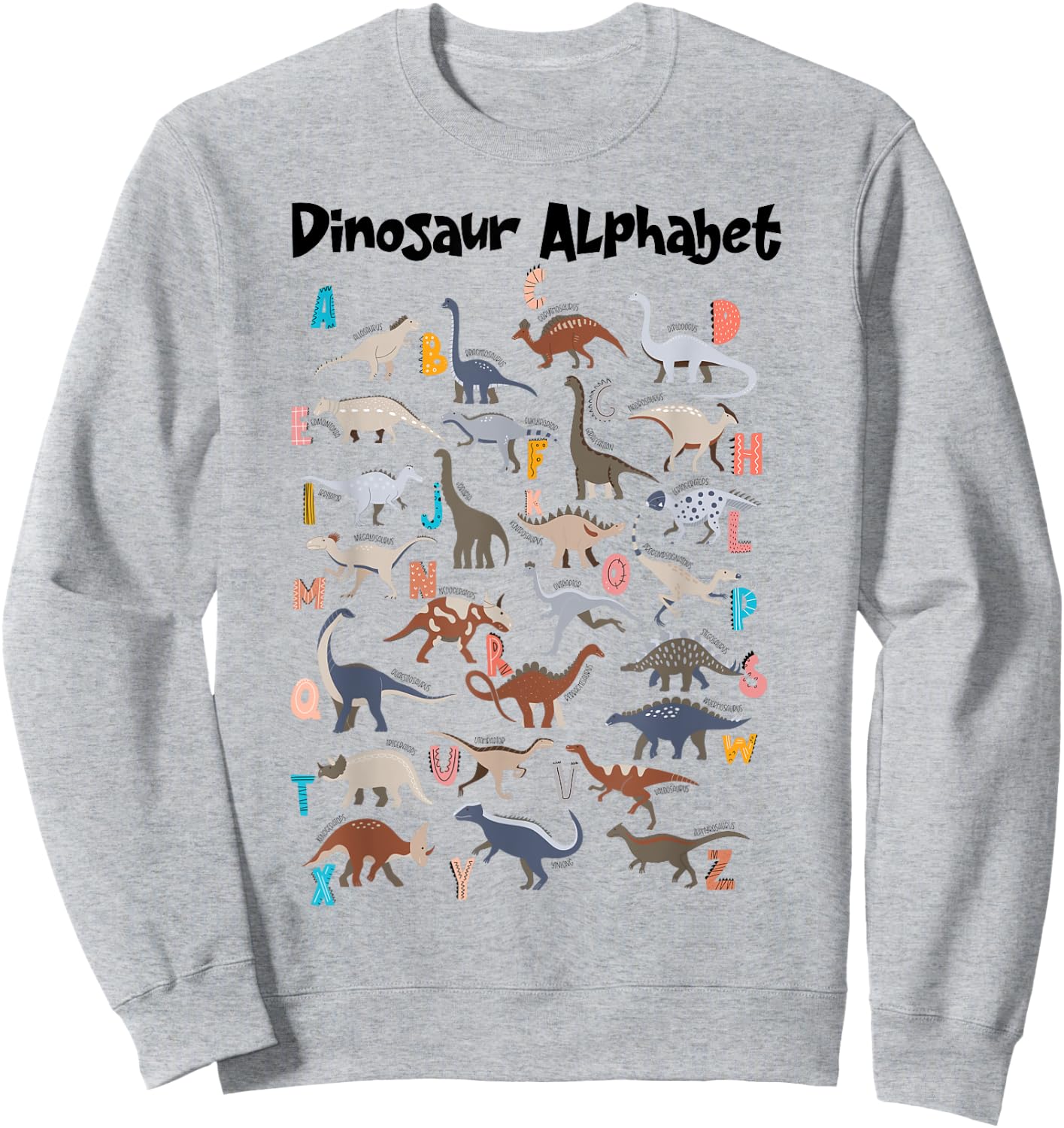 Cute Educational Types Dinosaurs Alphabet A-Z ABC Dino kids Sweatshirt - Sweatshirt | Ash