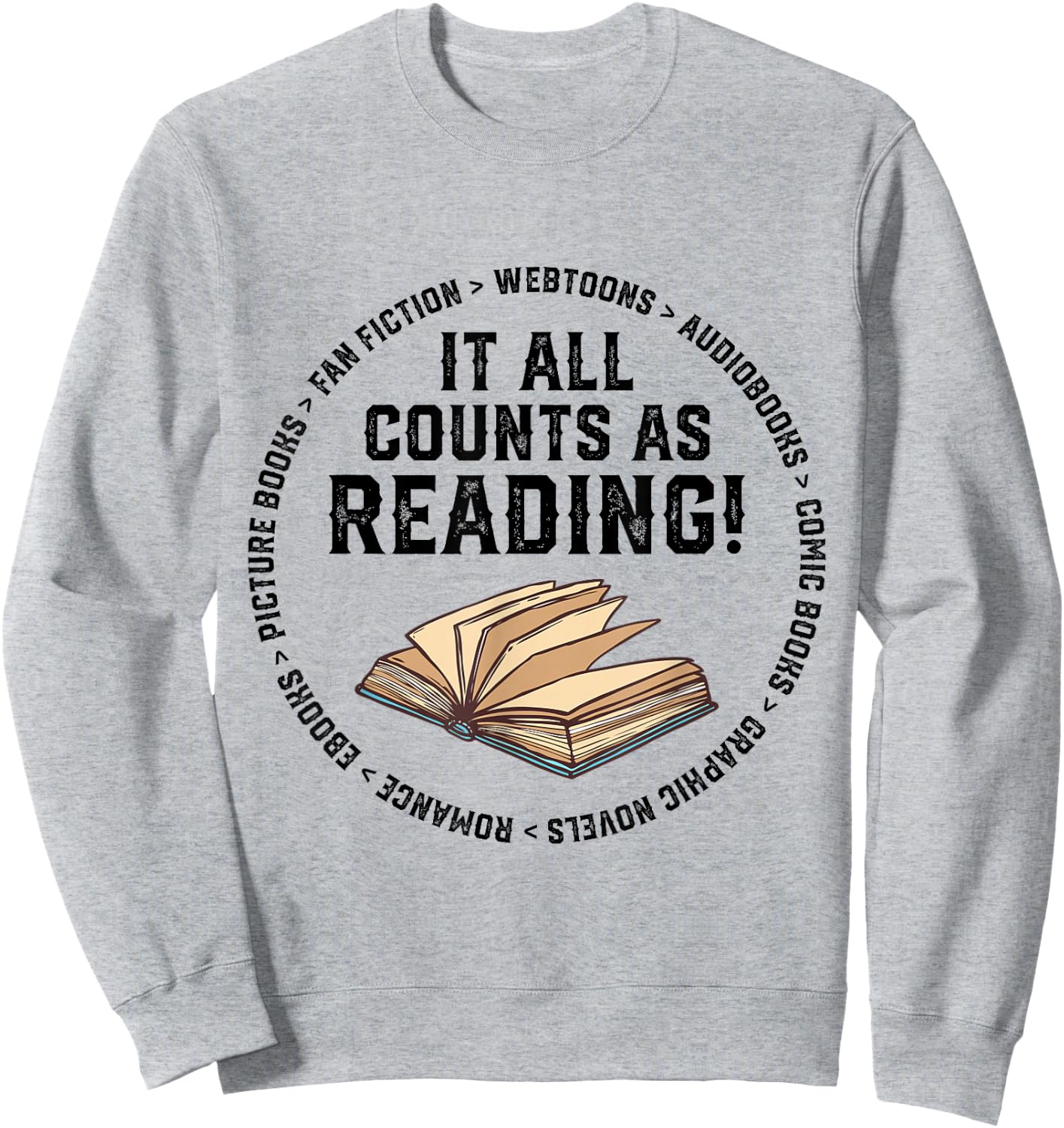 It All Counts As Reading Reader Librarian Teacher Sweatshirt - Sweatshirt | Ash