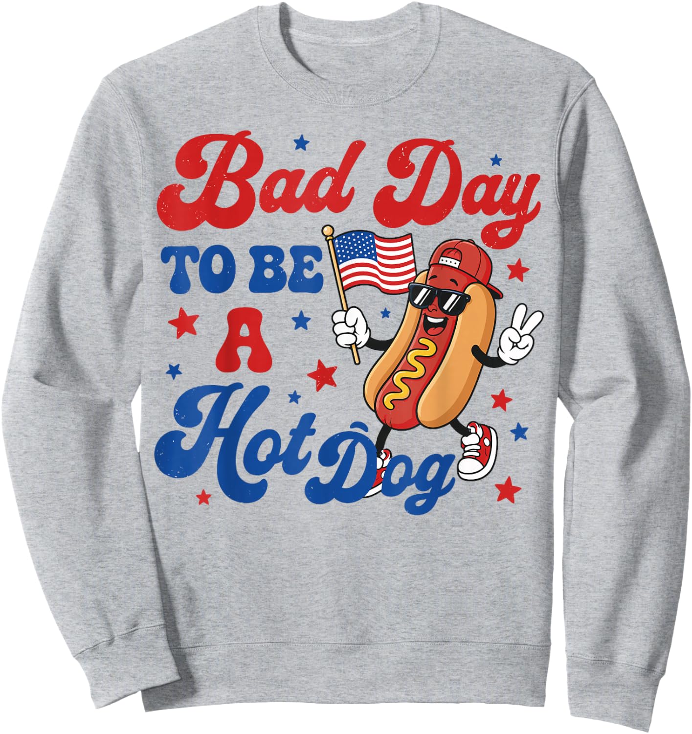 Patriotic USA Grilling Bad Day to Be A Hot Dog 4th July BBQ Sweatshirt - Sweatshirt | Ash