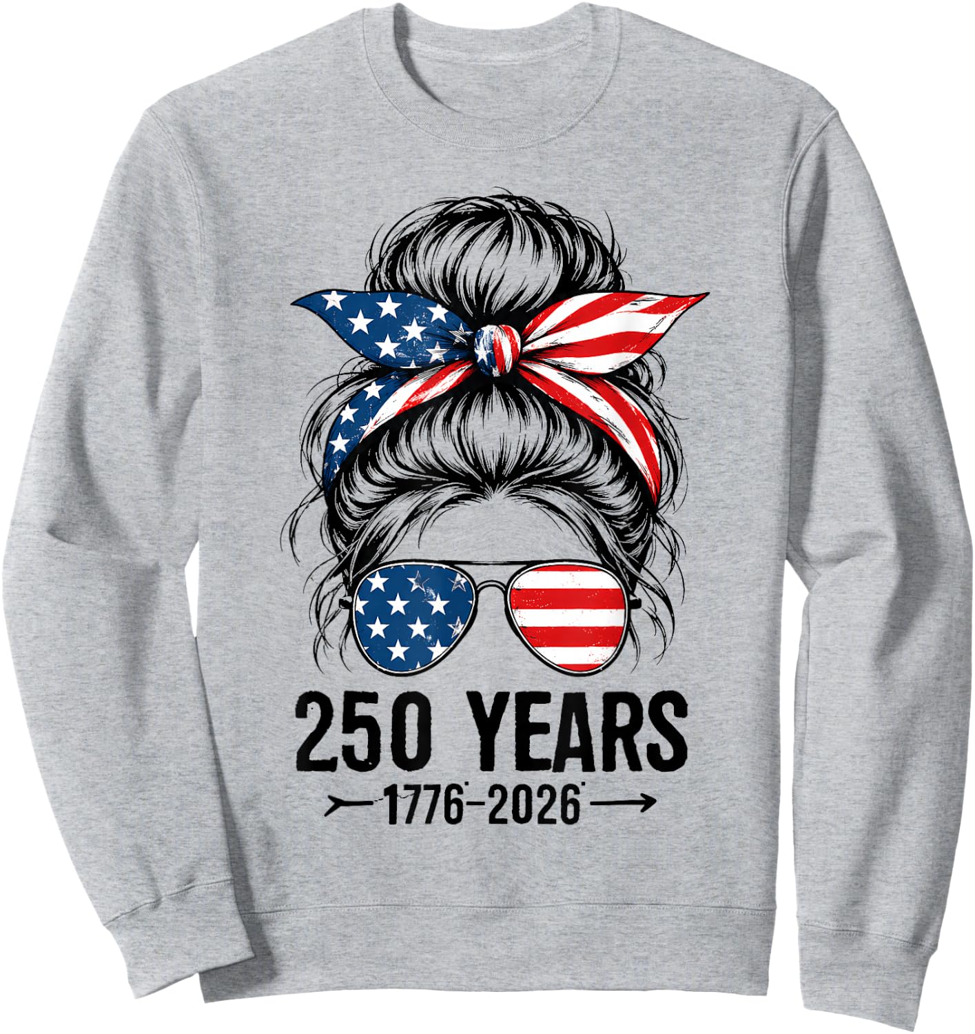 250 Years America Women 250 Anniversary USA 4th of July Girl Sweatshirt - Sweatshirt | Ash
