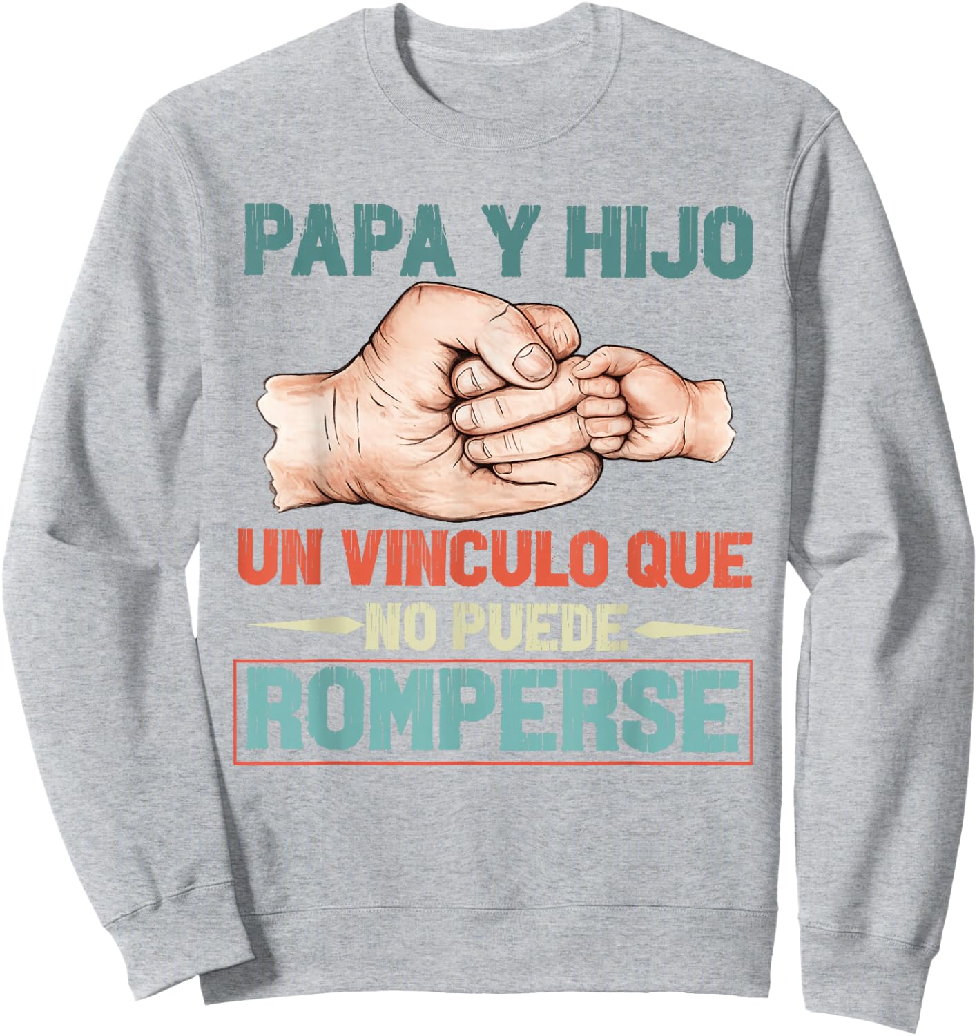 Dia Del Padre Regalo para Papa En Espanol Frase Chistosa Sweatshirt - Sweatshirt | Ash