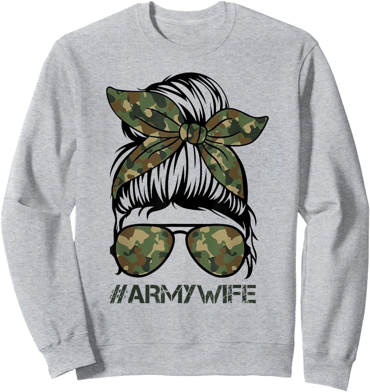 Army Wife Messy Bun Veteran Camouflage Bandana Sunglasses Sweatshirt - Sweatshirt | Ash