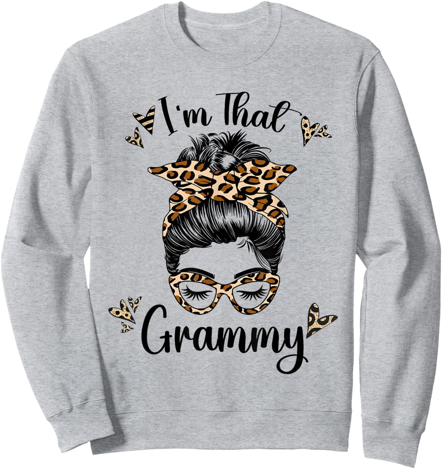 Grandma I'm That Grammy Leopard Grandma Sweatshirt - Sweatshirt | Ash