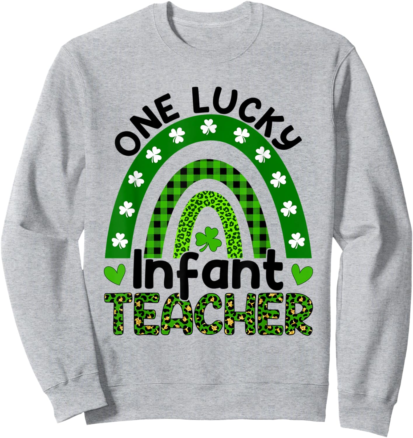 One Lucky Infant Teacher St Patricks Day Leopard Rainbow Sweatshirt - Sweatshirt | Ash
