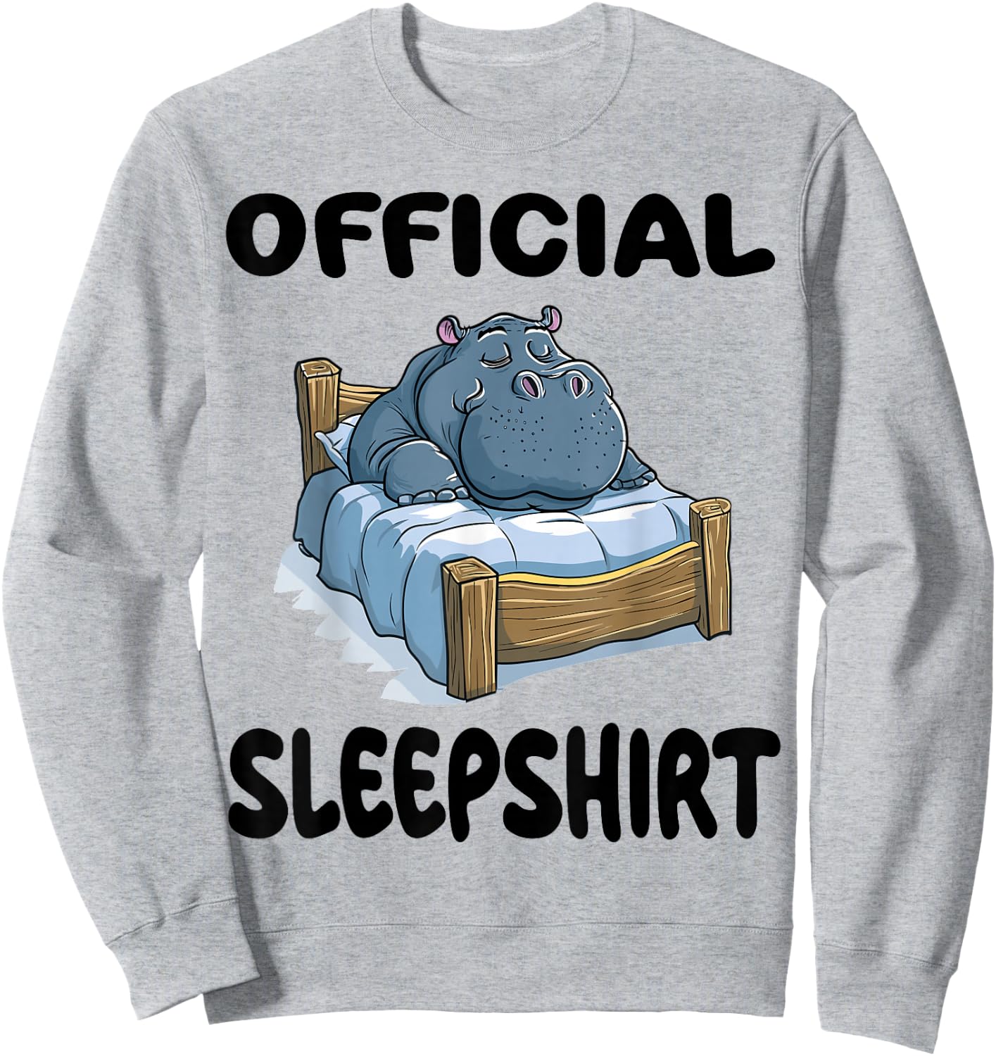 Hippopotamus Hippo Animal Official Sleepshirt Pajamas Sweatshirt - Sweatshirt | Ash