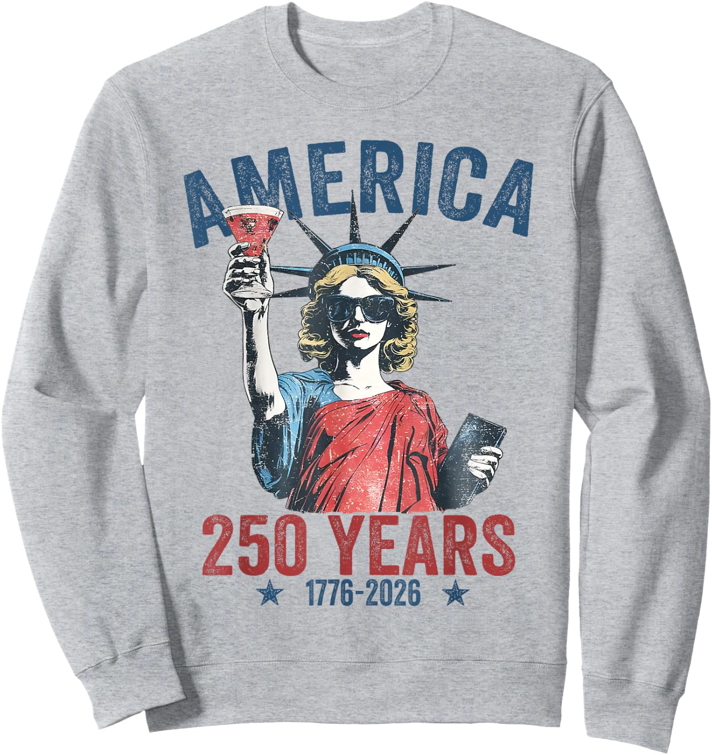 250th Anniversary USA Women Funny 4th July America 250 Years Sweatshirt - Sweatshirt | Ash