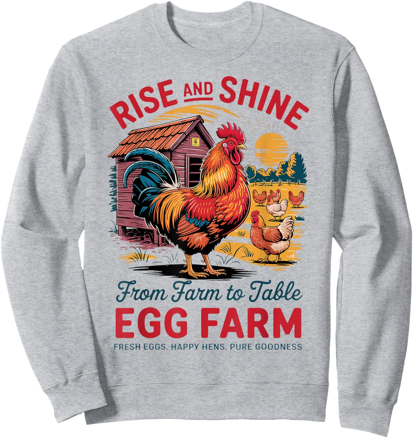 Rise and Shine Early – Farm Fresh Eggs and Rooster Sweatshirt - Sweatshirt | Ash