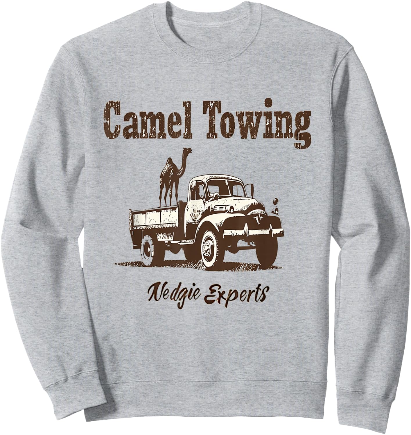 Camel Towing Wedgie Experts Funny Tow Truck Innuendo Art , Small, White Sweatshirt - Sweatshirt | Ash