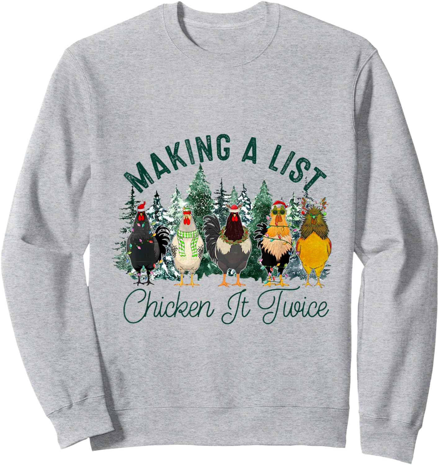 Making A List And Chicken It Twice, Christmas Farm Chicken Sweatshirt - Sweatshirt | Ash