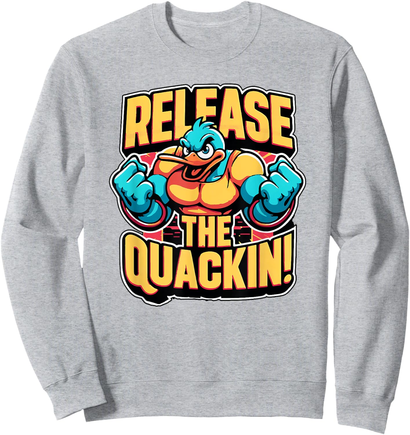 Release The Quackin! Funny Duck Sweatshirt - Sweatshirt | Ash