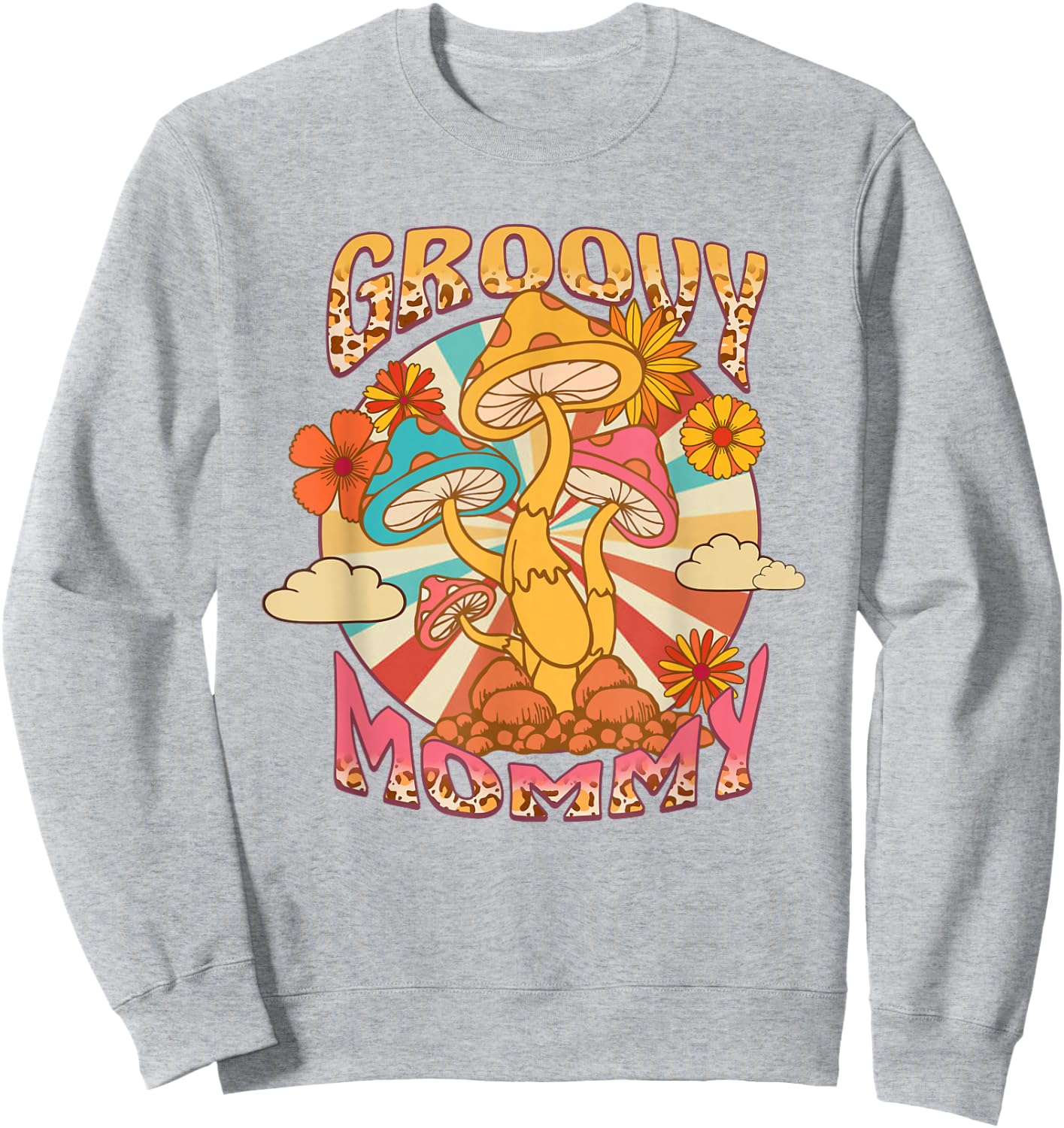 Groovy Mommy Leopard Mushroom Mom Flowers Mother's Day Sweatshirt - Sweatshirt | Ash
