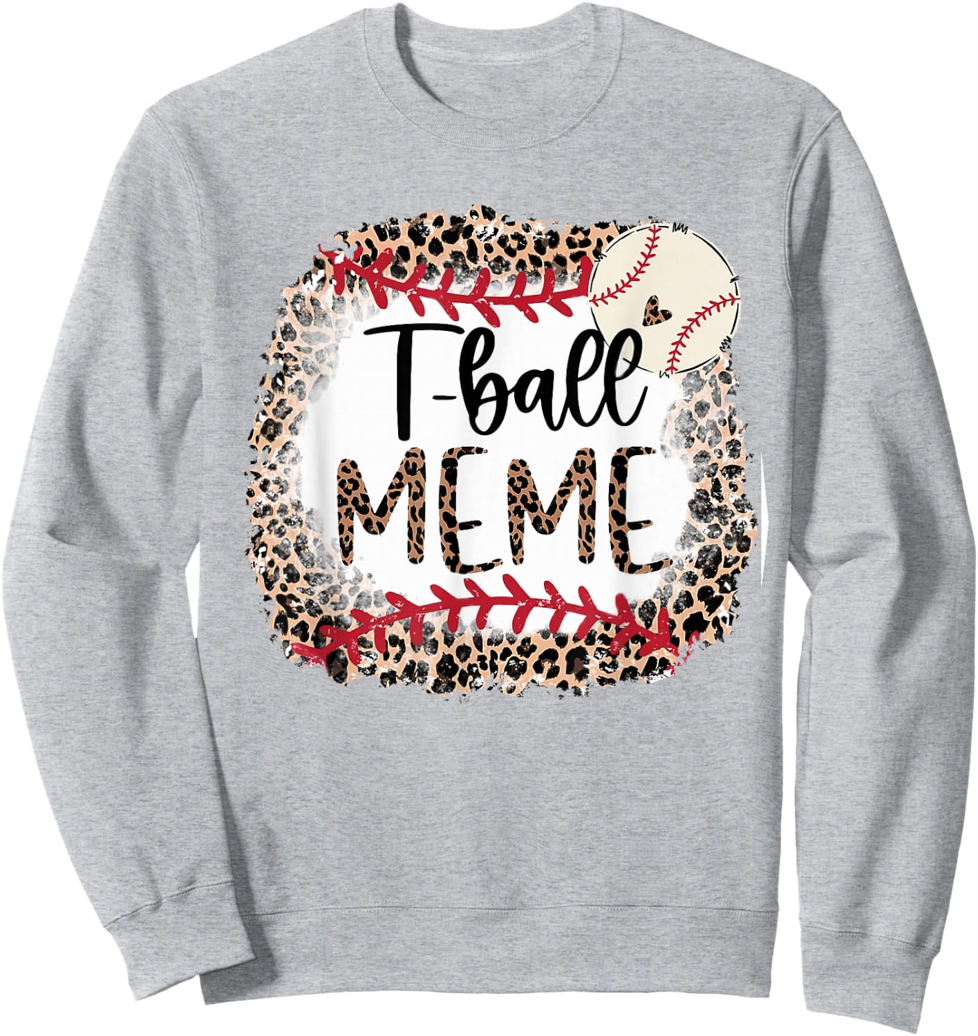 Leopard T-Ball Meme T-Ball Mama Baseball Mama Mother's Day Sweatshirt - Sweatshirt | Ash