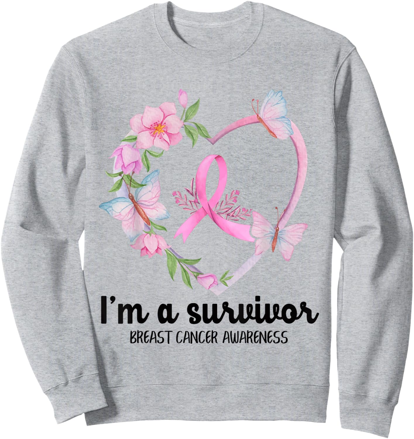 I'm A Survivor Breast Cancer Awareness Pink Ribbon Heart Sweatshirt - Sweatshirt | Ash