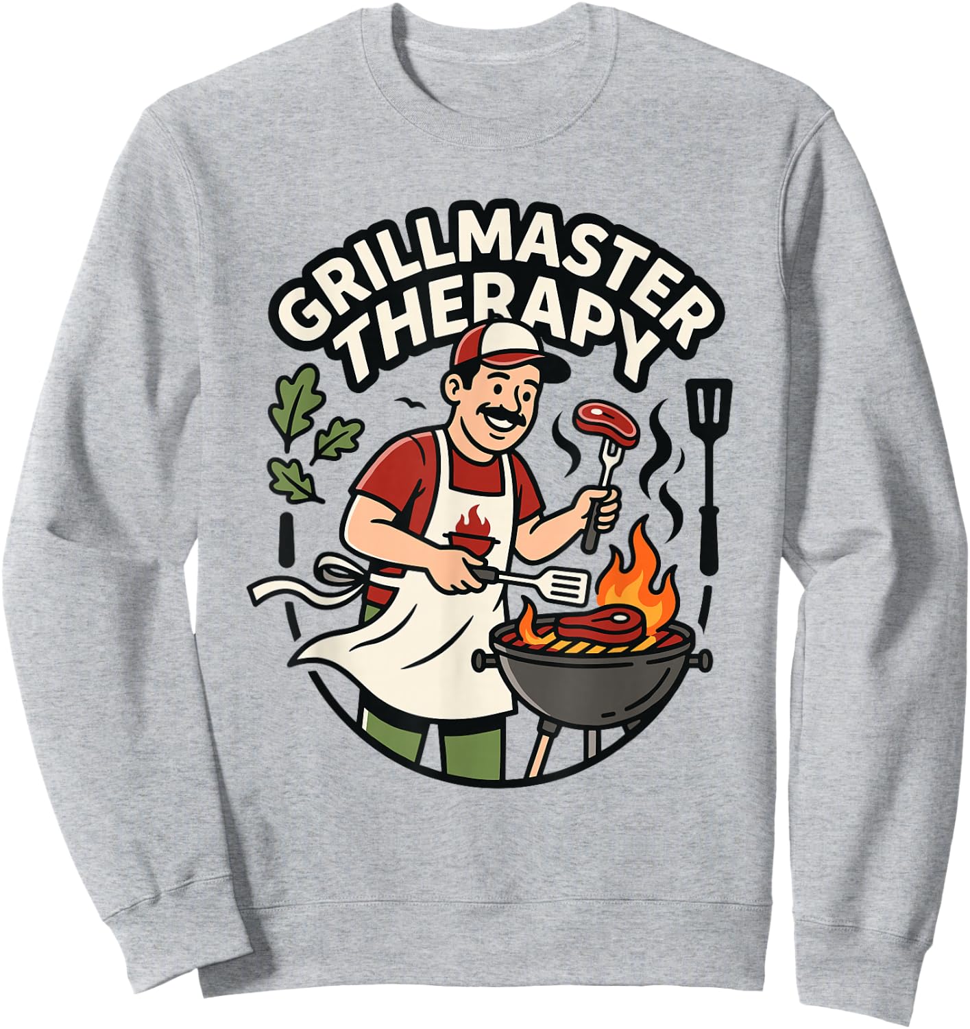 Grillmaster Therapy Grilling Humor BBQ Dad Quot Sweatshirt - Sweatshirt | Ash