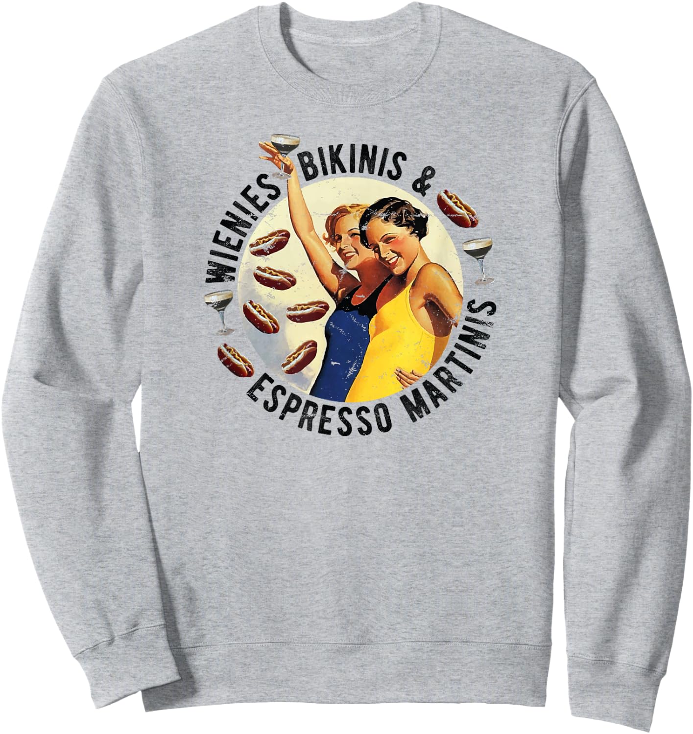 Fun Girl Summer Essentials Wienies Bikinis Espresso Martinis Sweatshirt - Sweatshirt | Ash