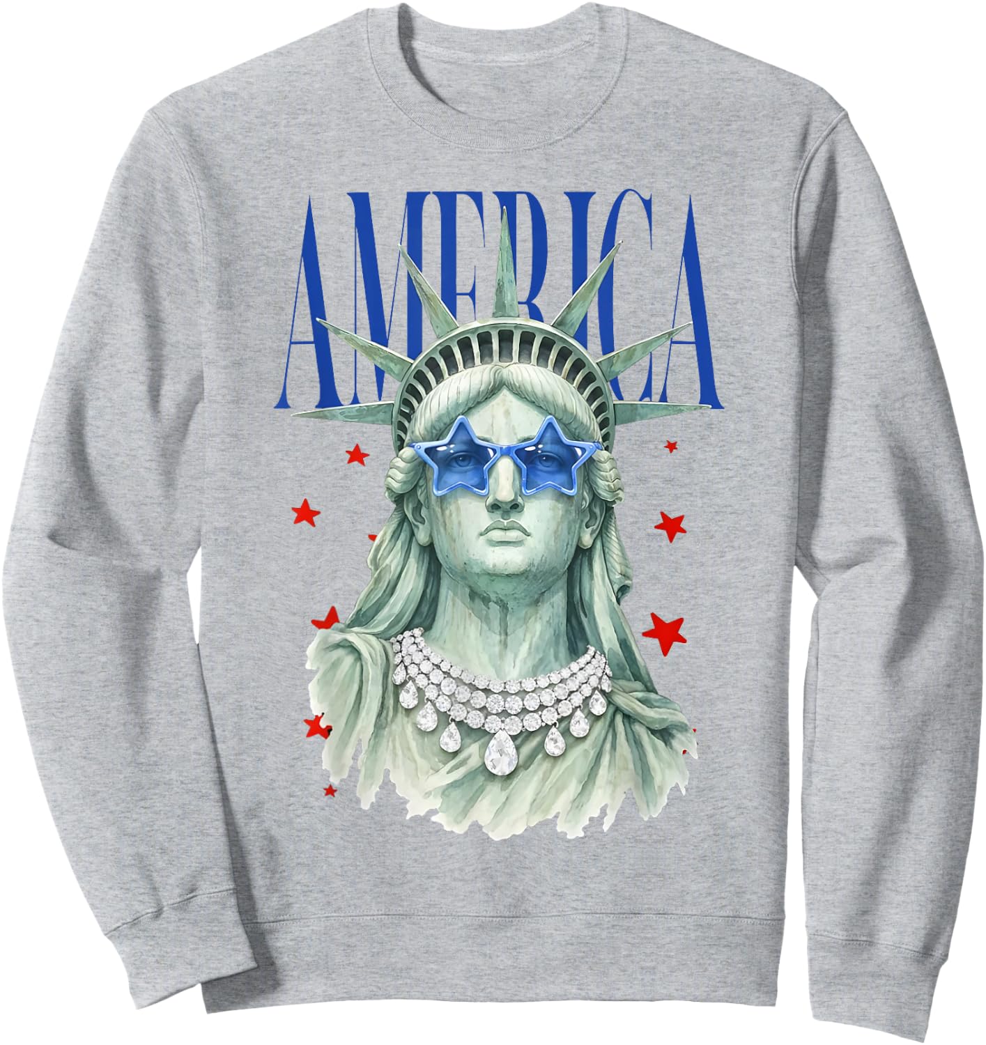 American Beauty Statue of Liberty Patriotic 4th of July Sweatshirt - Sweatshirt | Ash