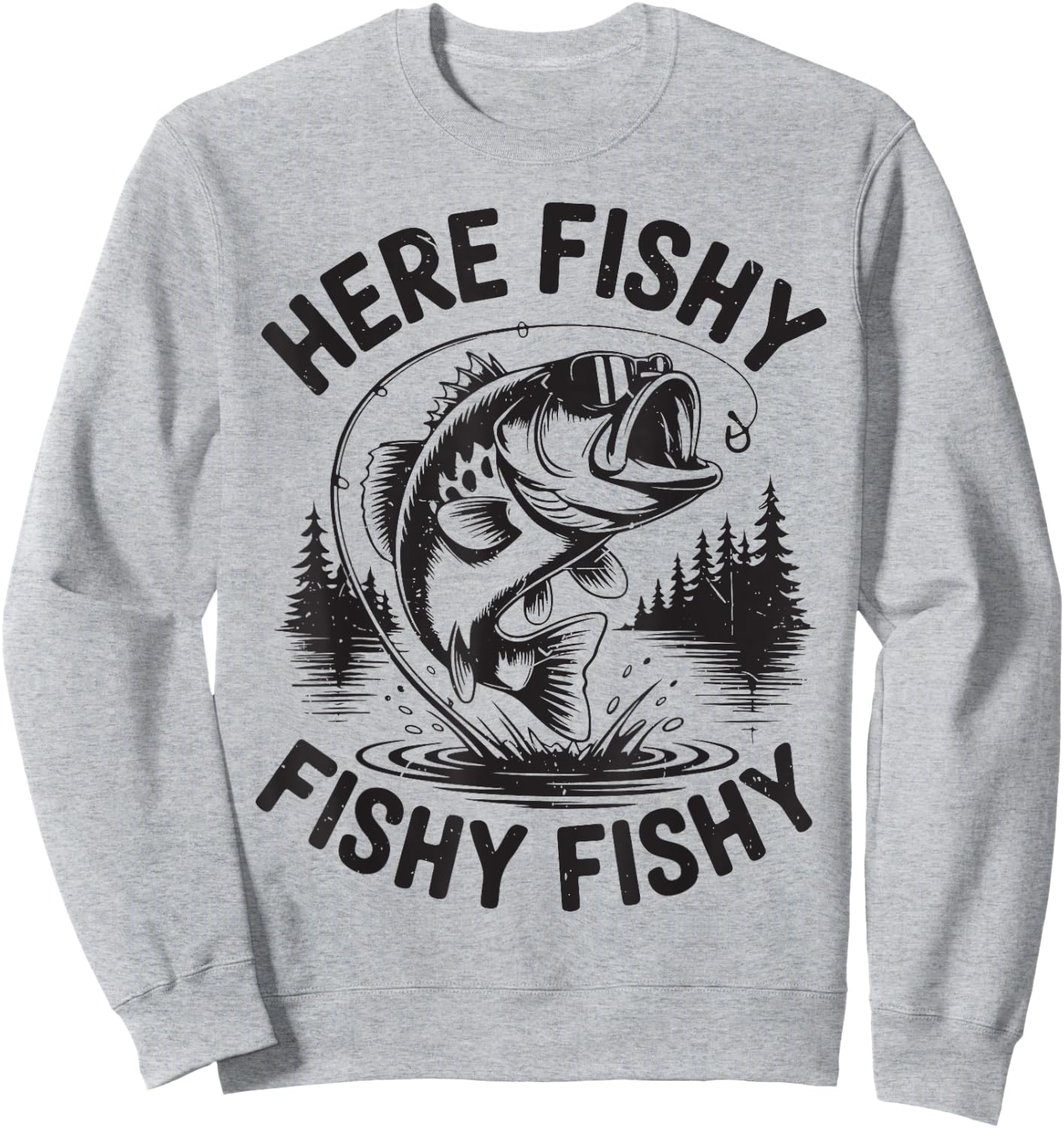 Here-Fishy Bonus Dad Fishing Father Day Gift from Daughter Sweatshirt - Sweatshirt | Ash