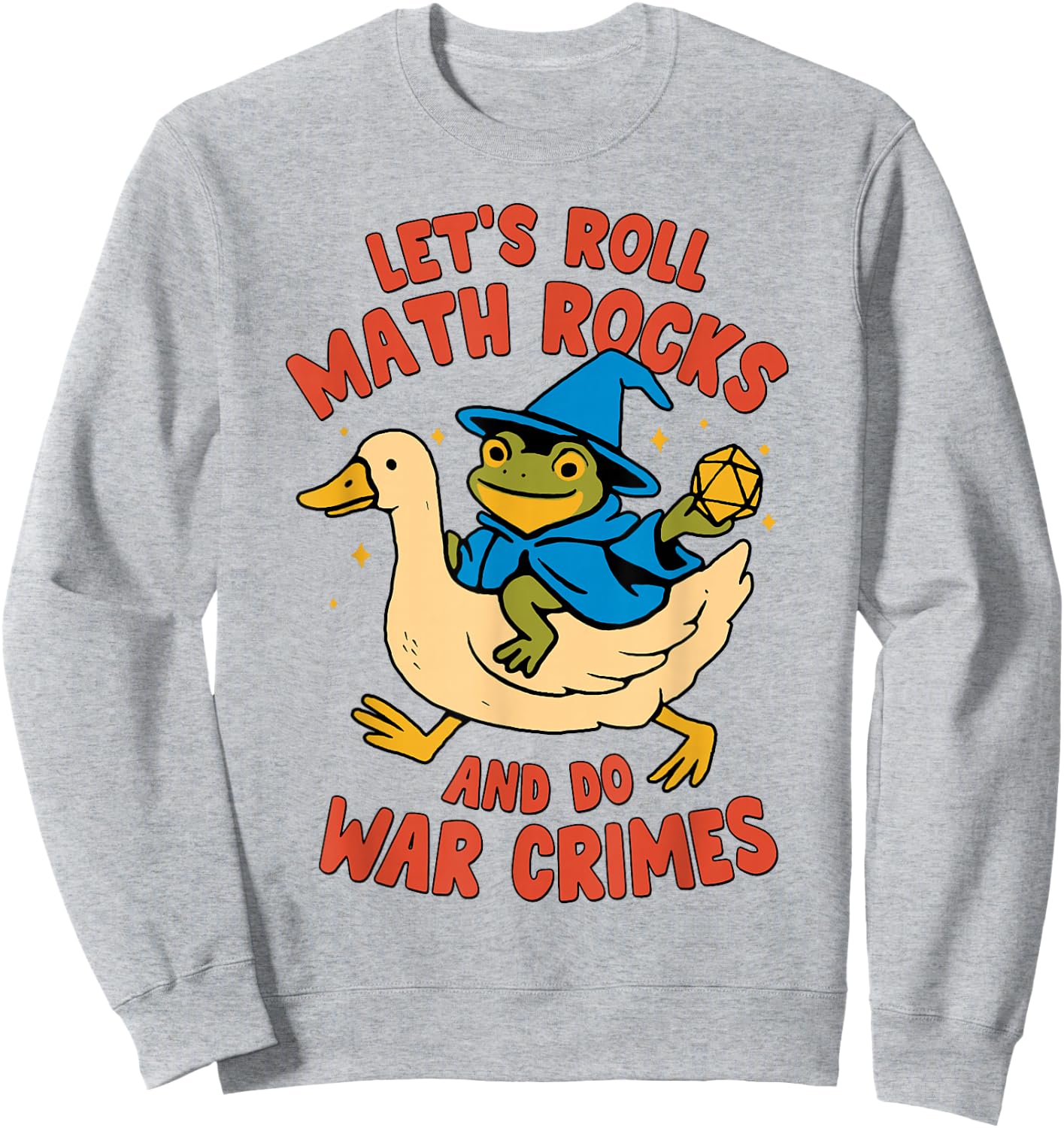 Vintage Let’s Roll Math Rocks And Do War Crimes Frog Goose Sweatshirt - Sweatshirt | Ash